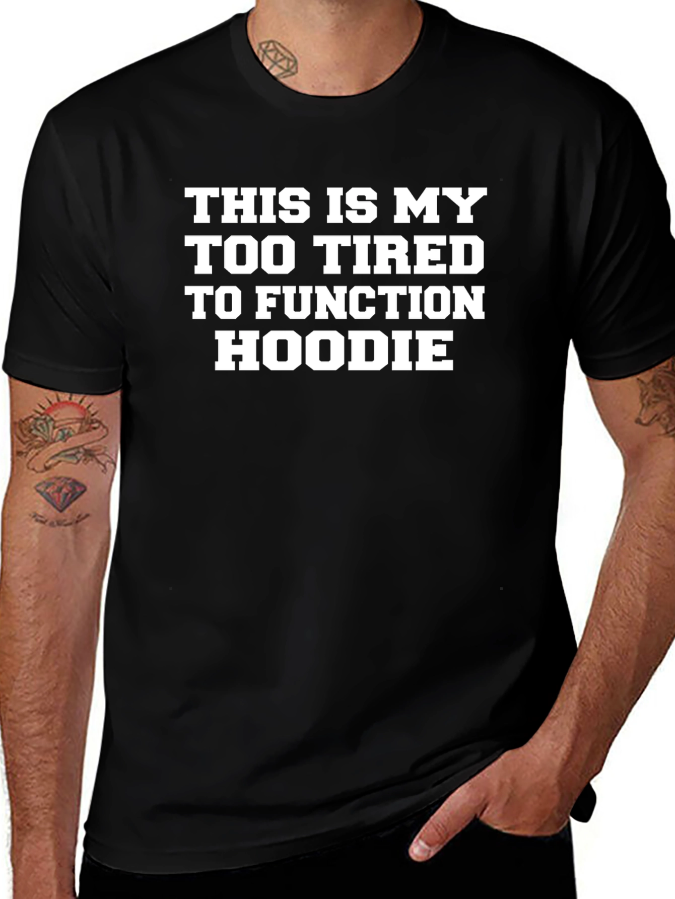 Too Tired to Function Funny Graphic T-Shirt
