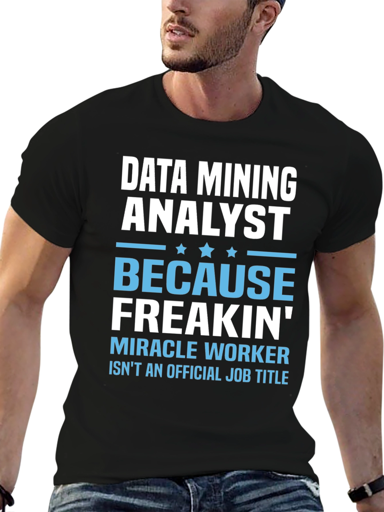 Data Mining Analyst Funny T-Shirt Job Title Tee