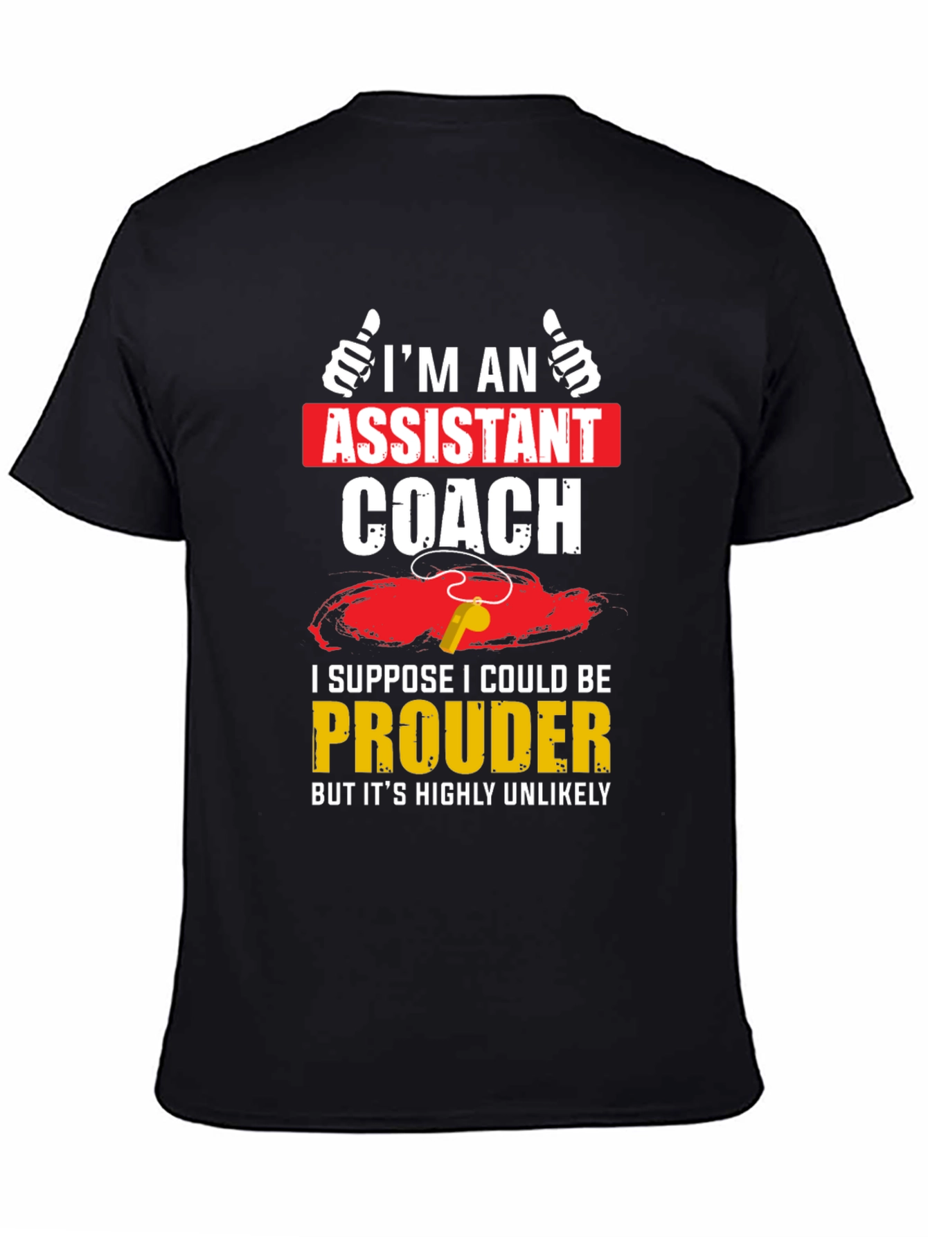 Assistant Coach T-Shirt: Proud Edition