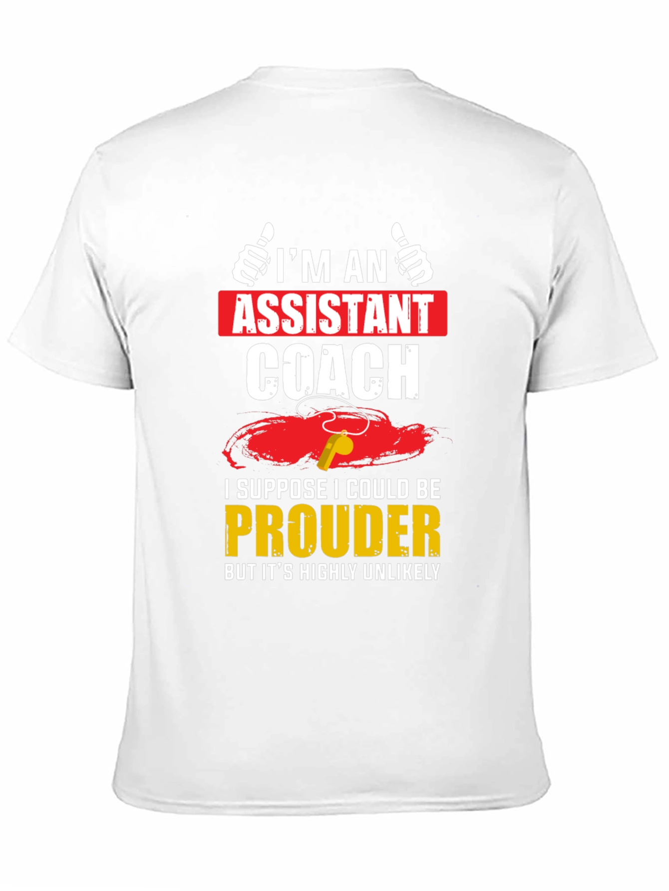 Assistant Coach T-Shirt: Proud Edition