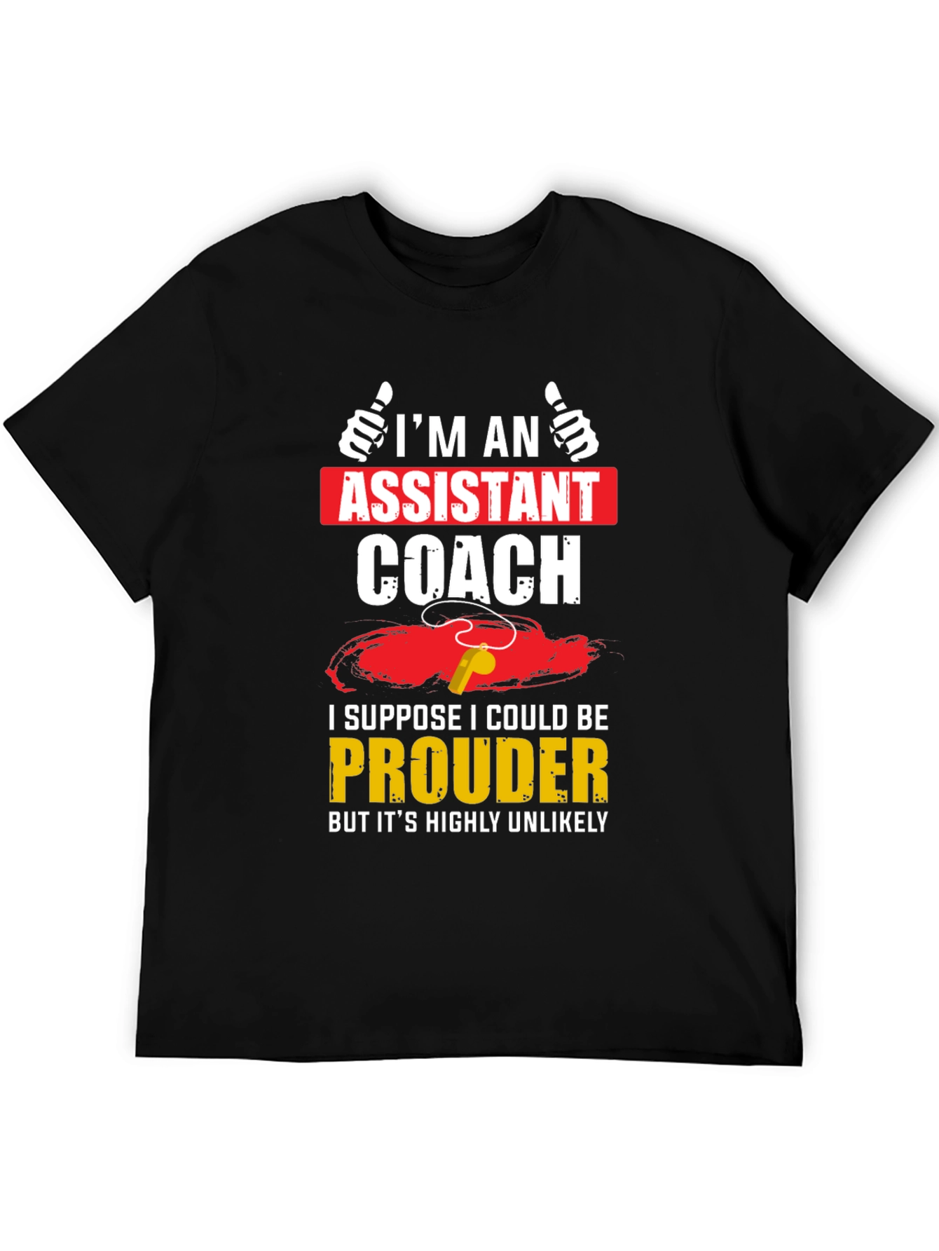 Assistant Coach T-Shirt: Proud Edition