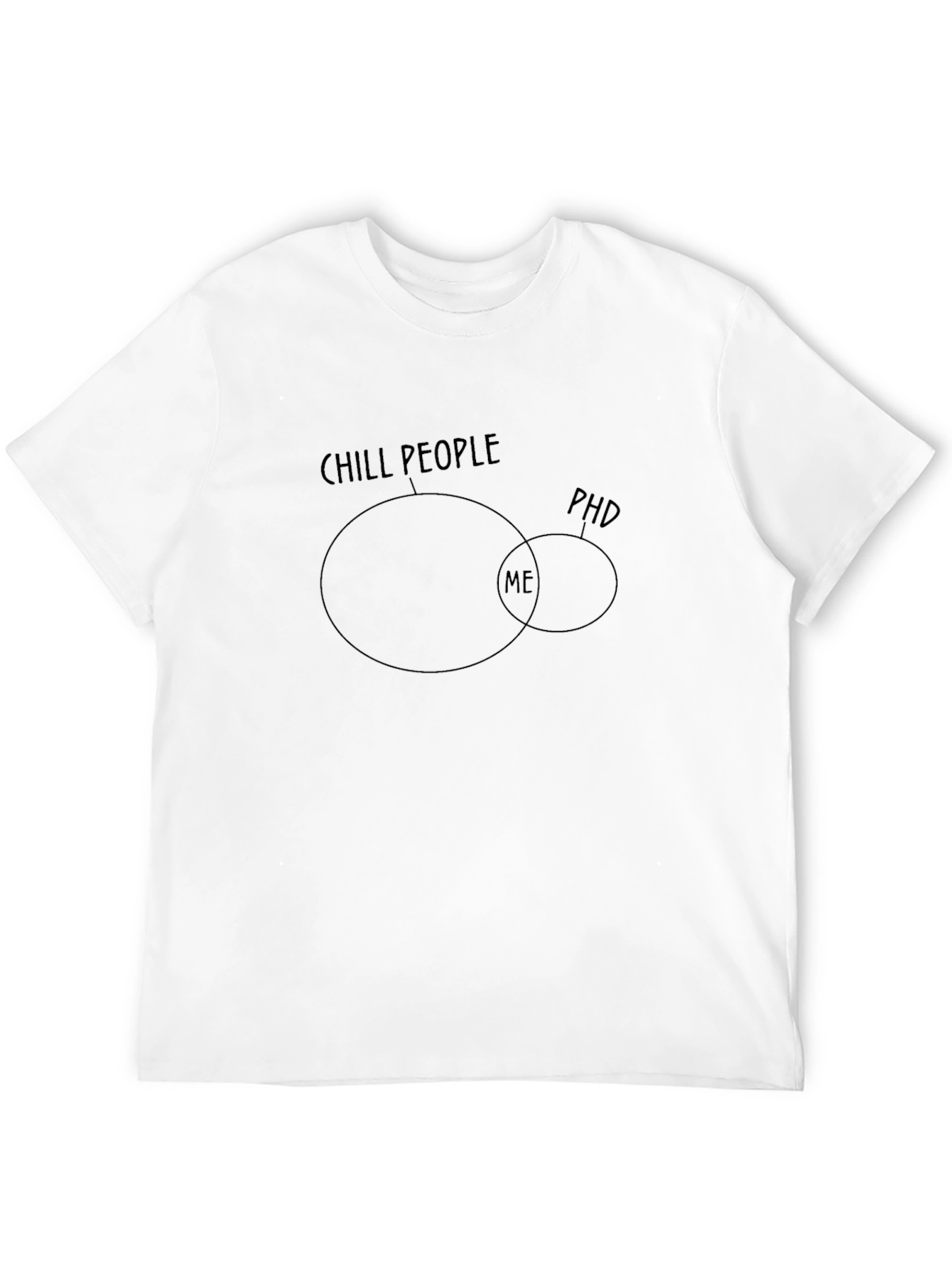 Chill People PhD Venn Diagram T-Shirt