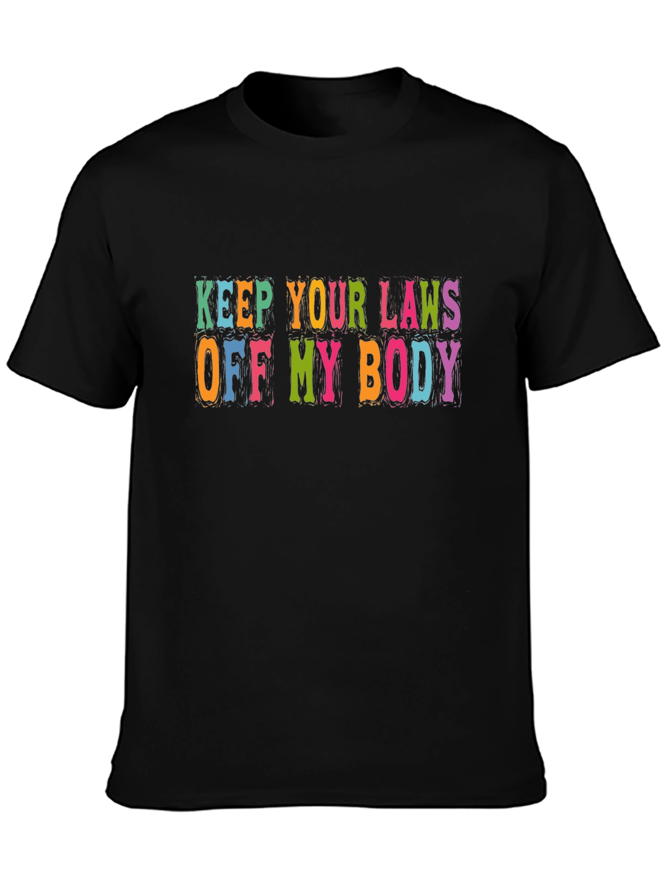 Keep Your Laws Off My Body Graphic Tee
