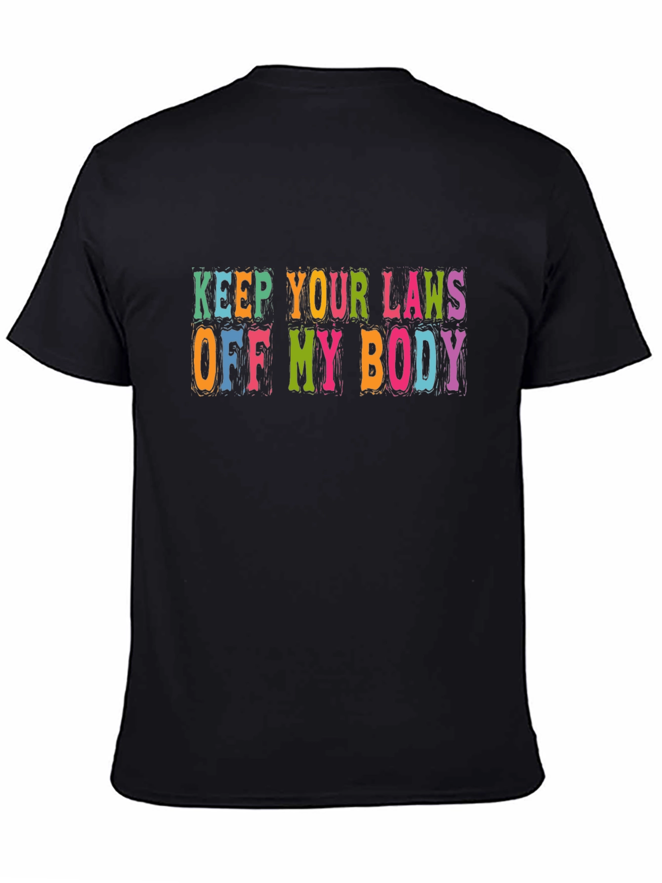 Keep Your Laws Off My Body Graphic Tee