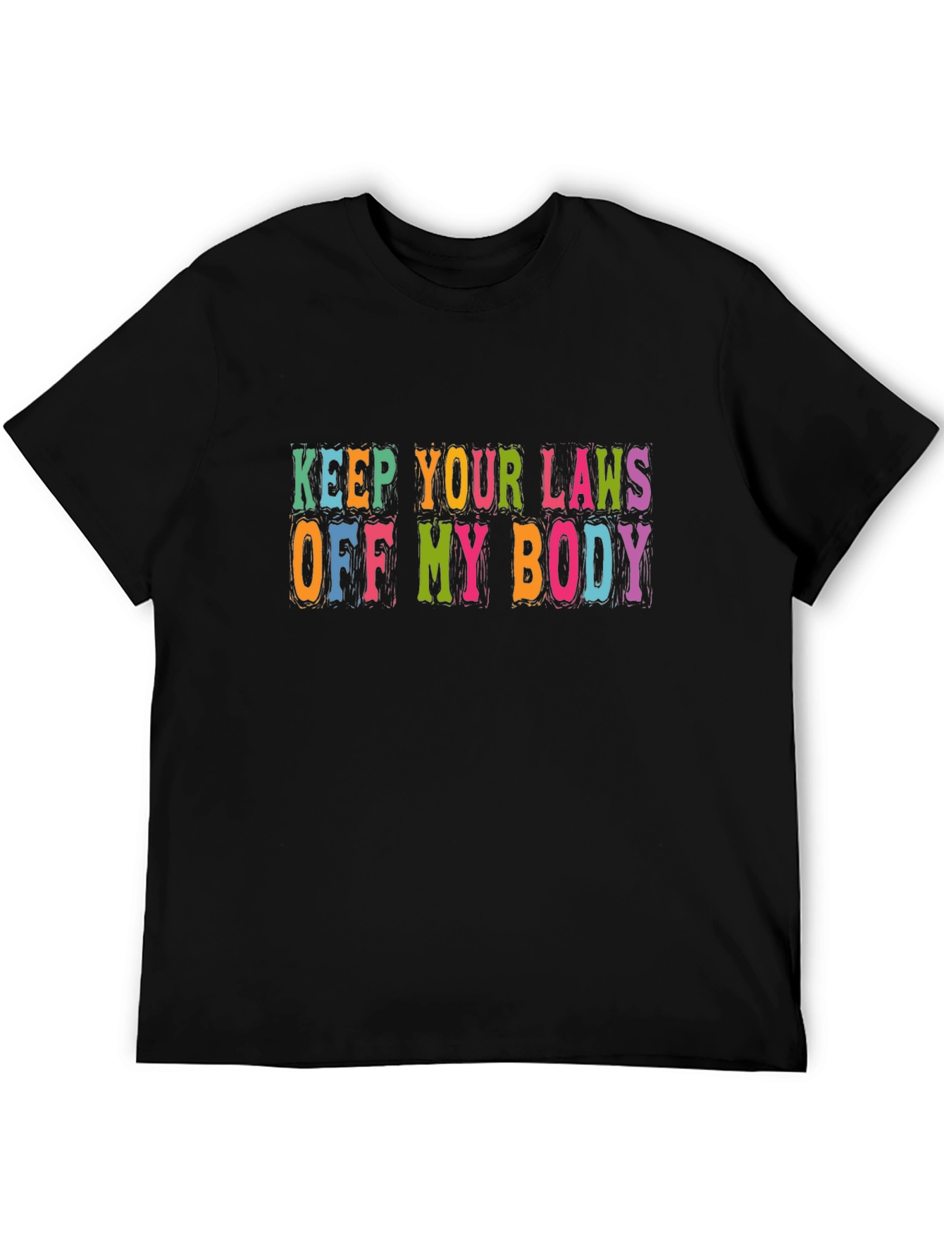 Keep Your Laws Off My Body Graphic Tee