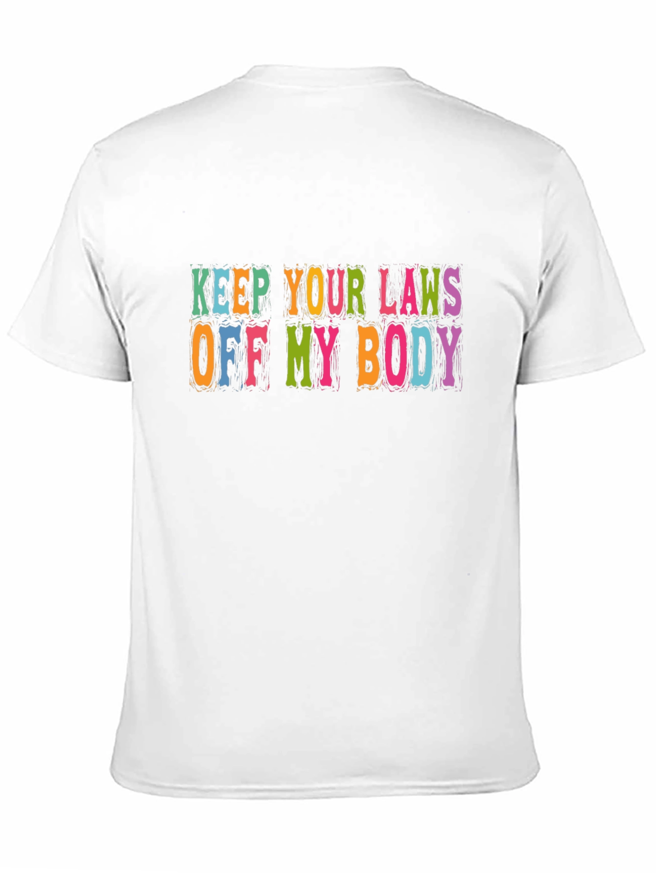 Keep Your Laws Off My Body Graphic Tee