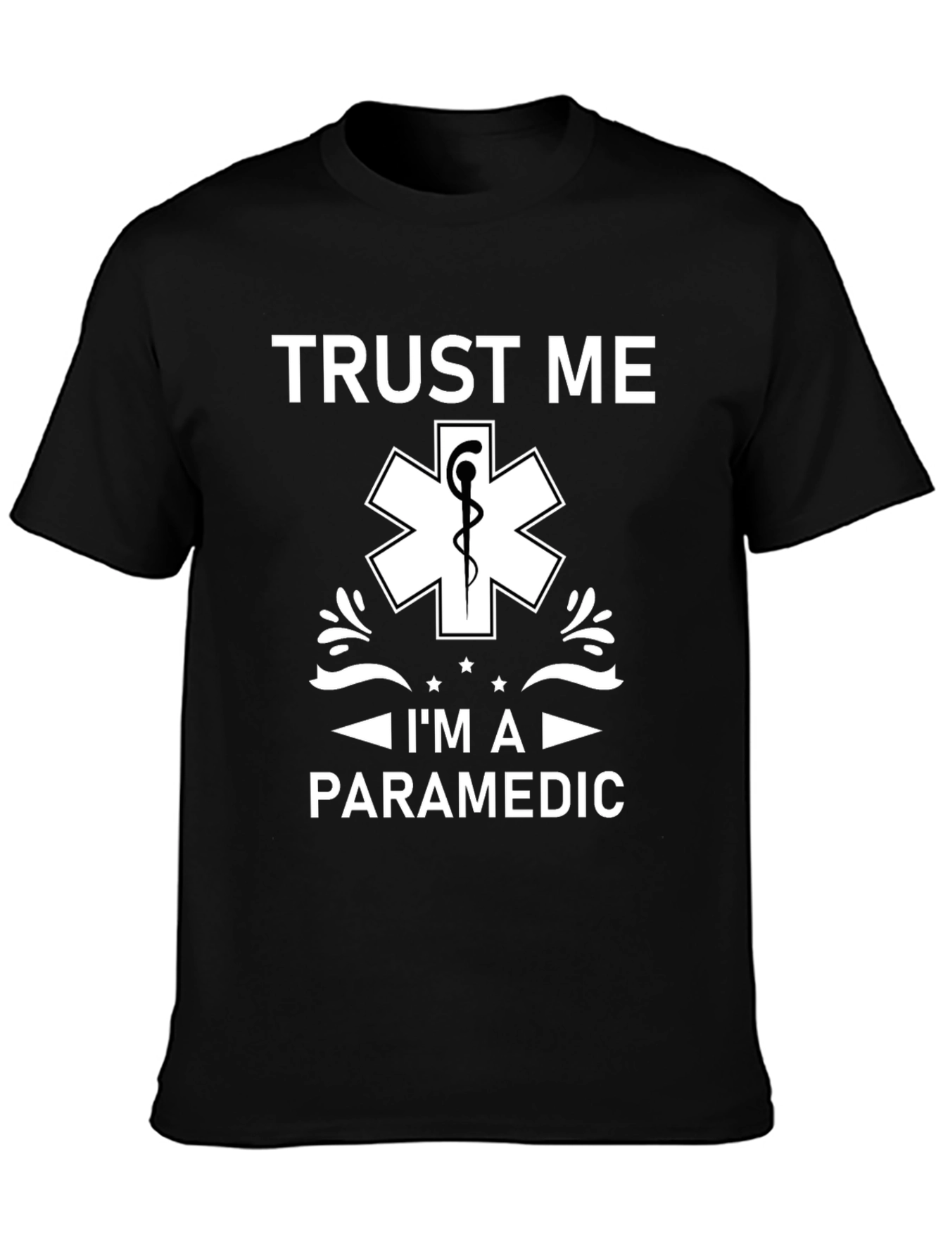 Trust Me Im A Paramedic T-Shirt