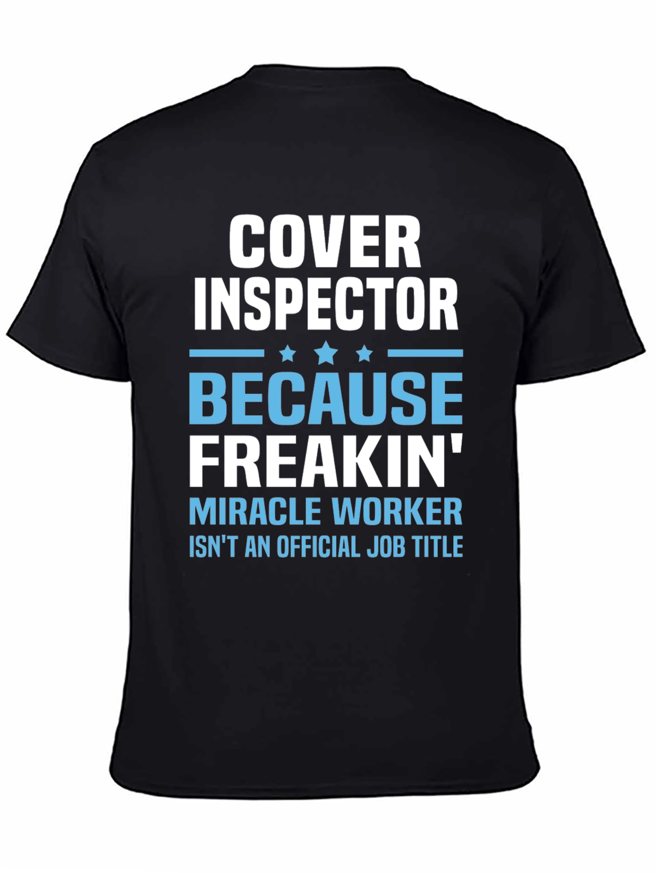 Cover Inspector Funny Job Title T-Shirt