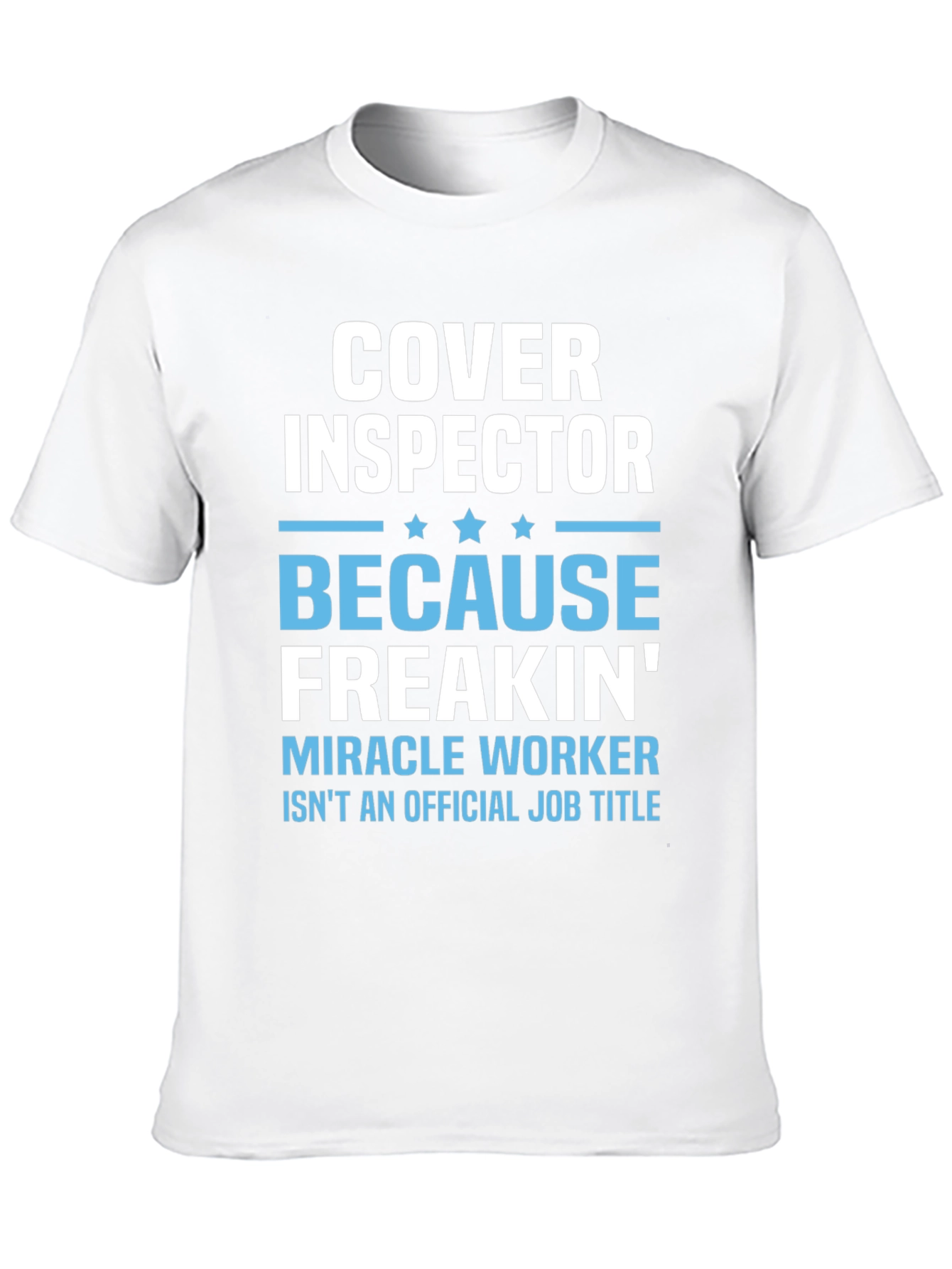 Cover Inspector Funny Job Title T-Shirt