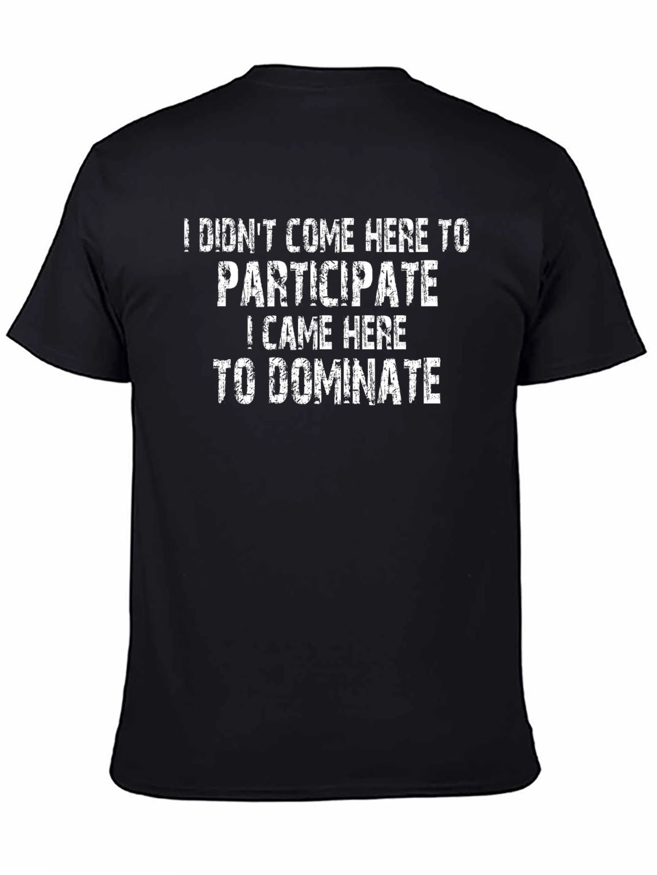 Dominate T-Shirt: Bold Statement Tee
