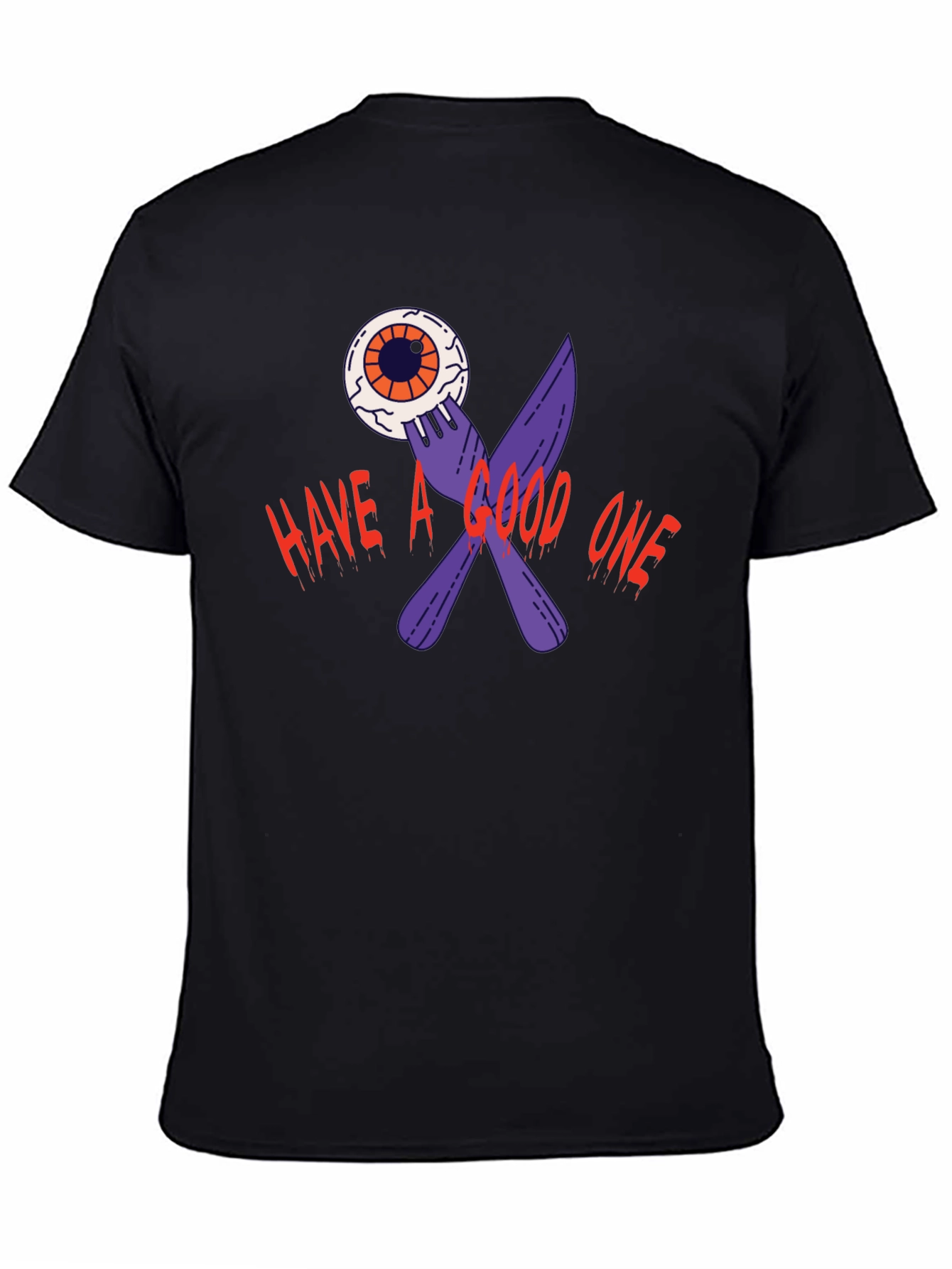 Have A Good One T-Shirt
