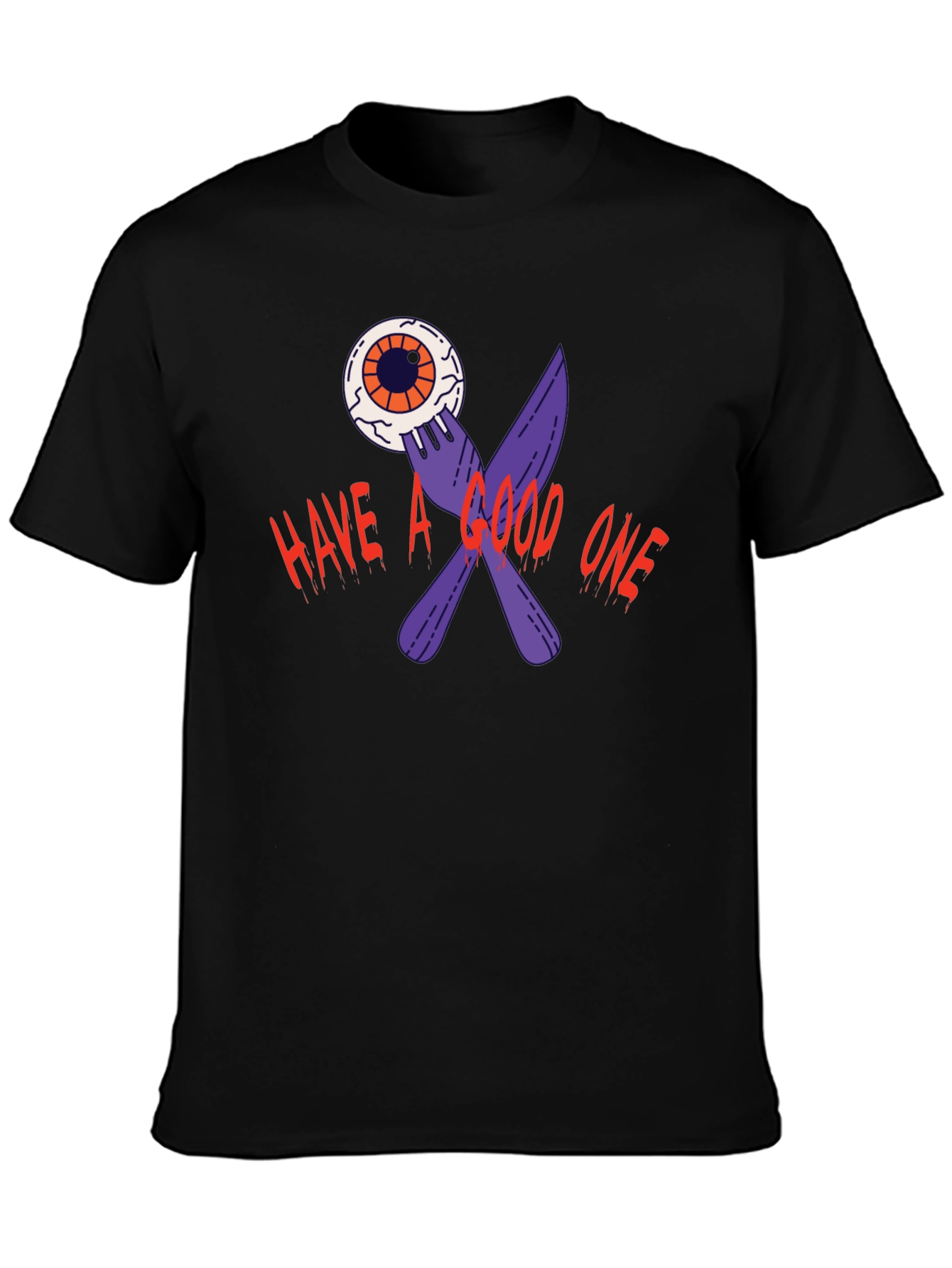 Have A Good One T-Shirt