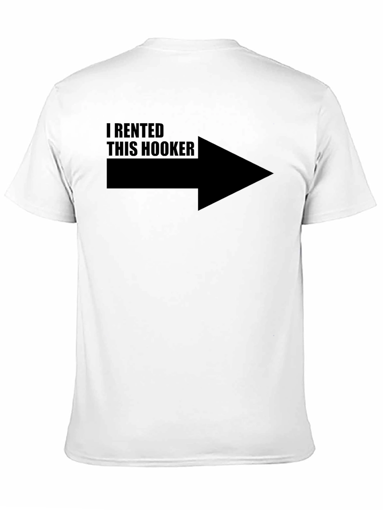 Funny I Rented This Hooker T-Shirt