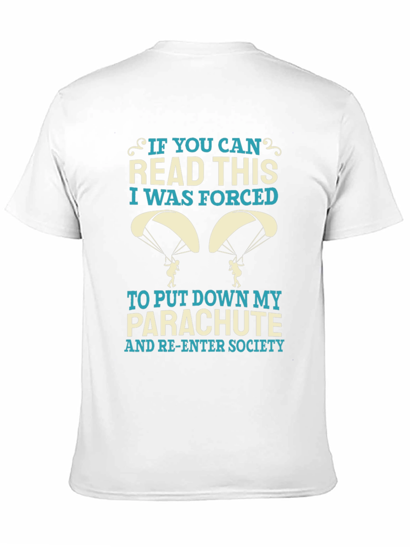 Funny Parachute T-Shirt - Forced Re-Entry Tee