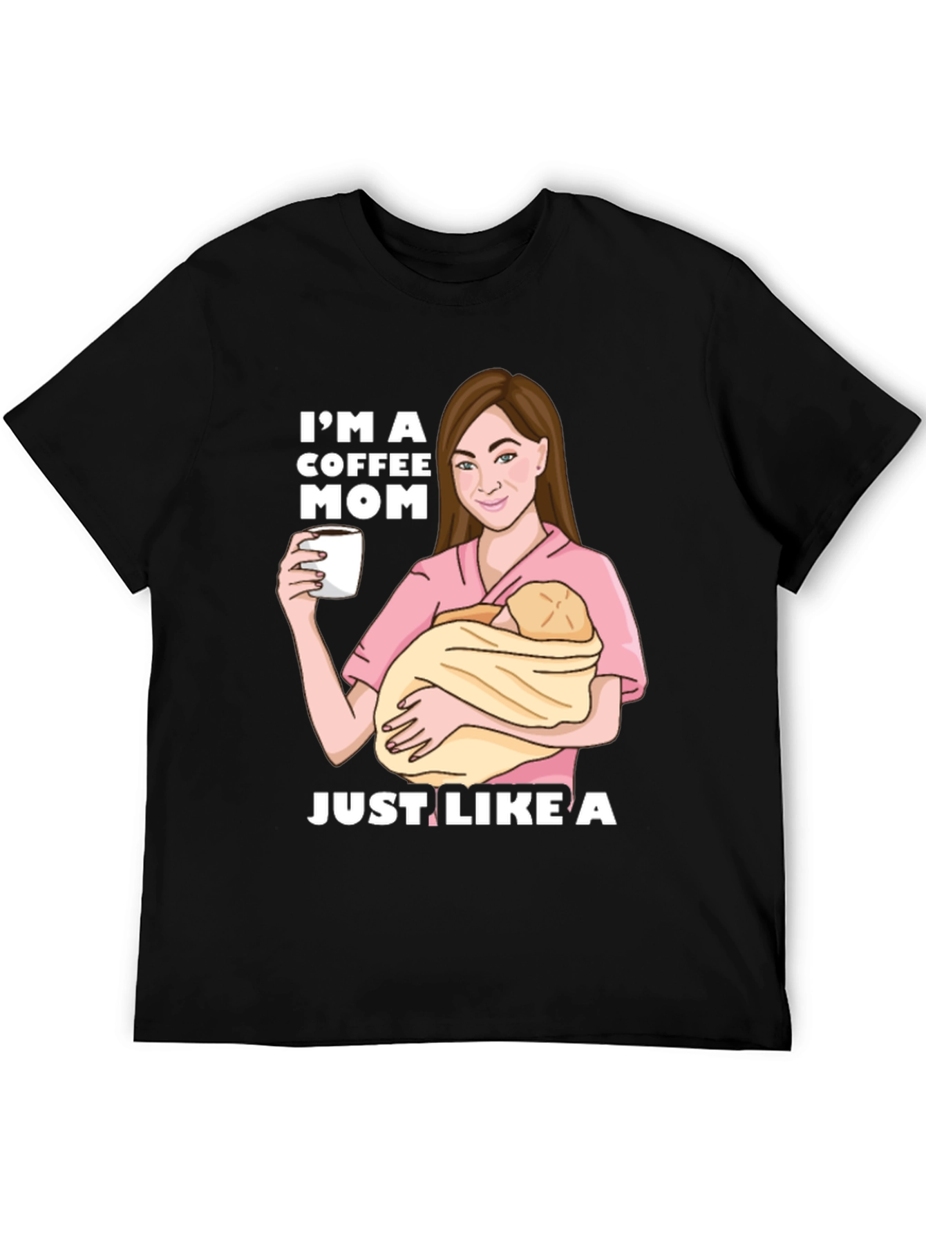 Im a Coffee Mom T-Shirt