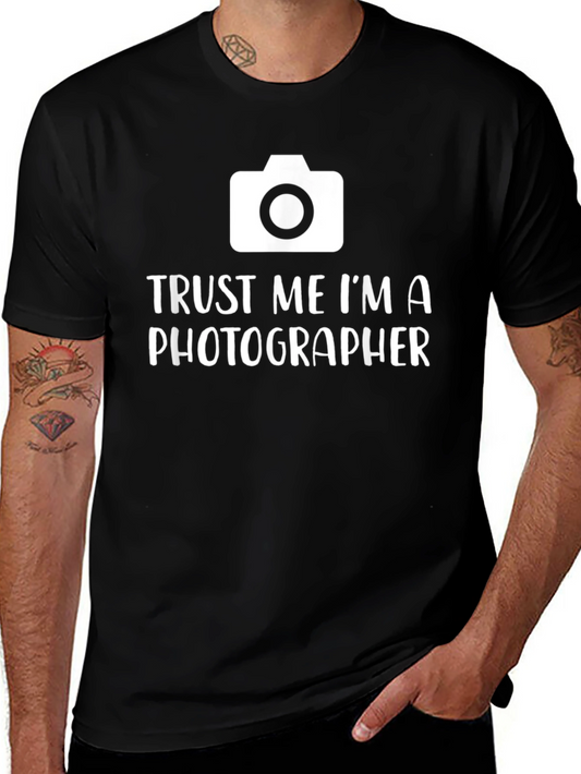 Trust Me Im A Photographer T-Shirt - Camera Graphic Tee