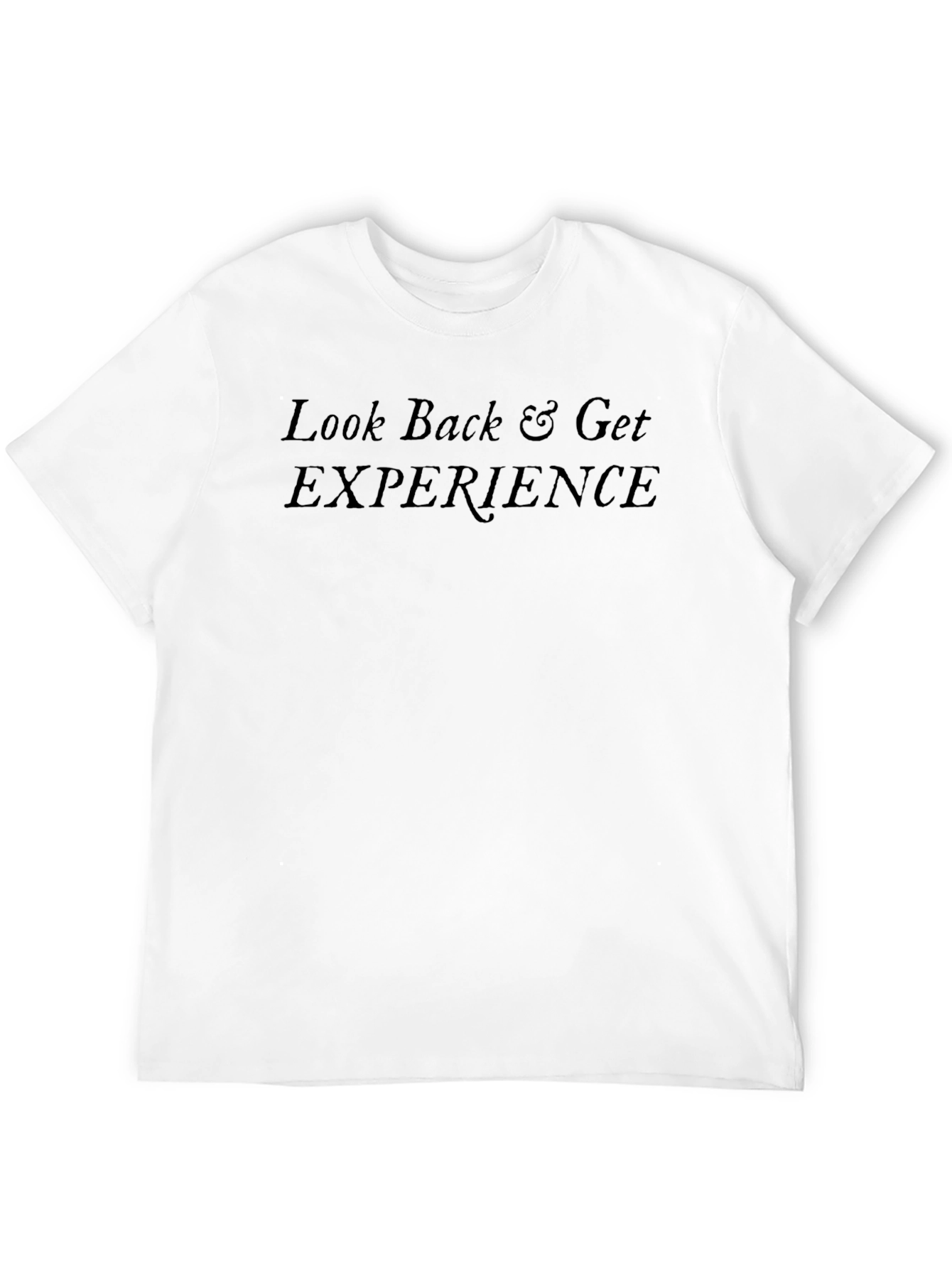 Look Back & Get Experience Black T-Shirt