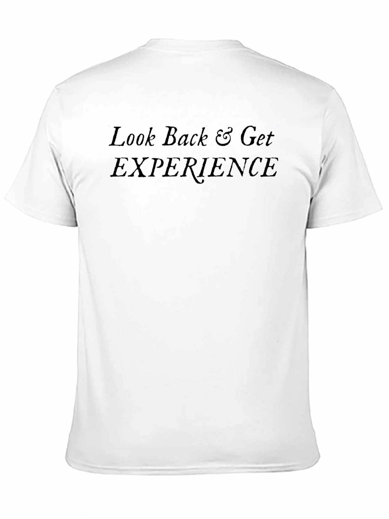 Look Back & Get Experience Black T-Shirt