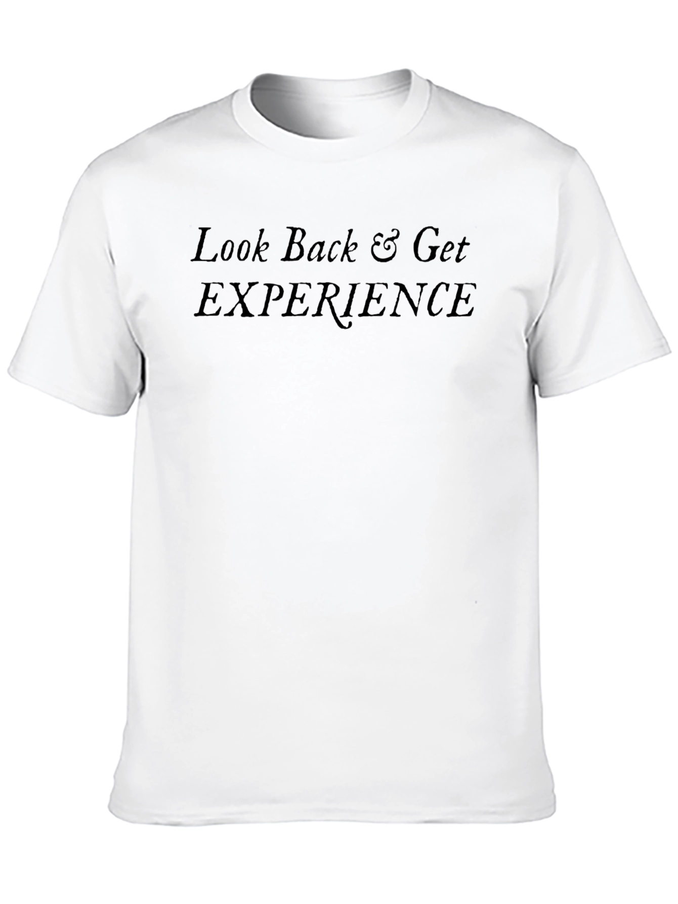 Look Back & Get Experience Black T-Shirt