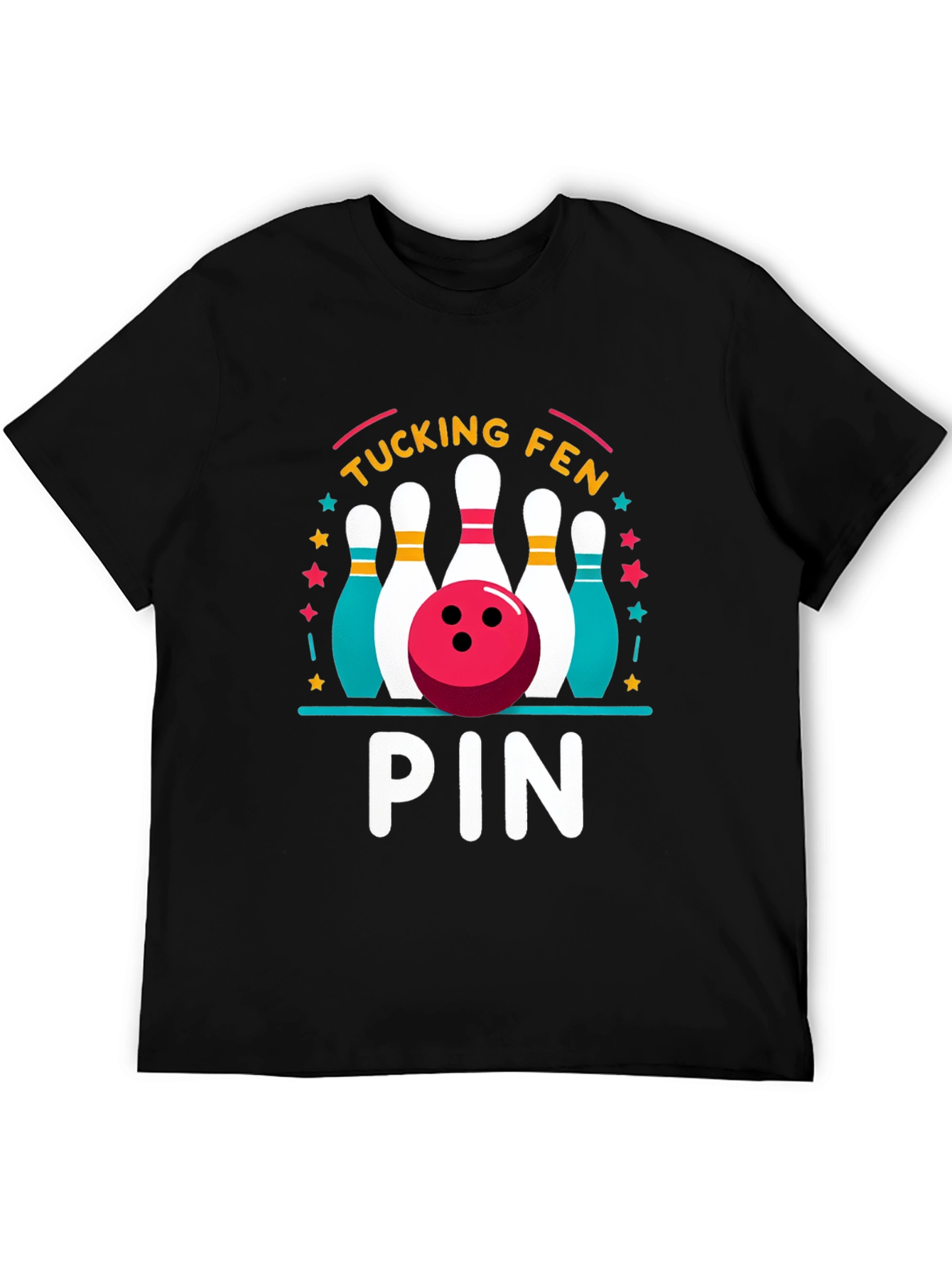 Bowling Pun T-Shirt - Tucking Fen Pin