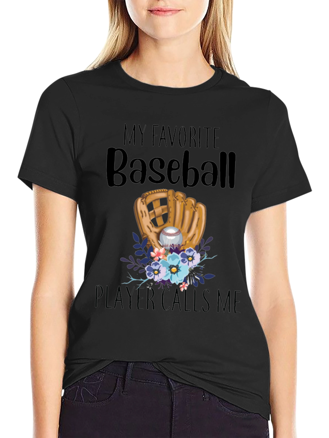 My Favorite Baseball Player Calls Me T-Shirt