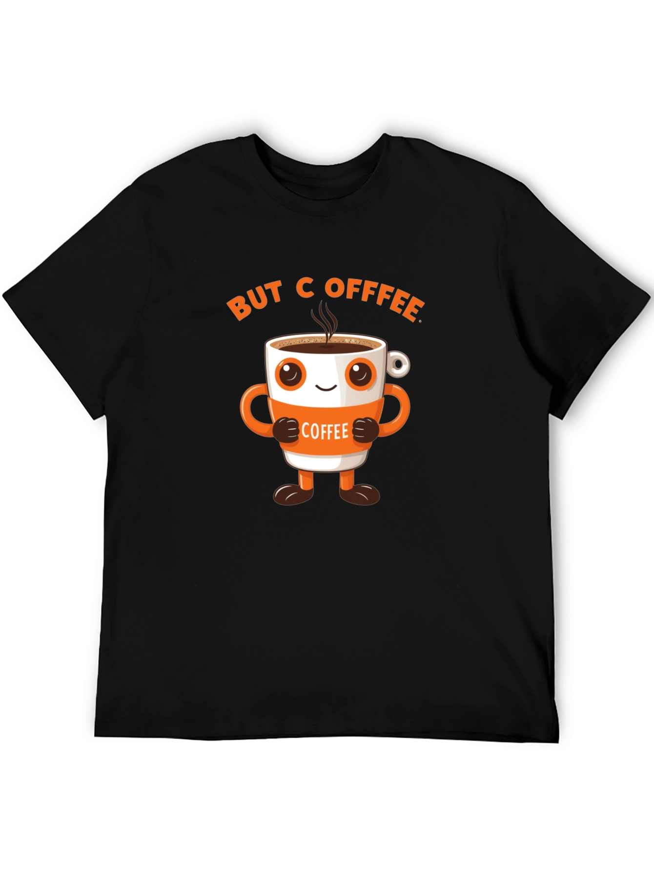 But Coffee Funny Cartoon T-Shirt