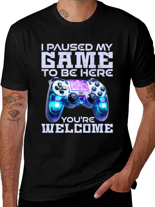 Gamer T-Shirt: I Paused My Game For This!