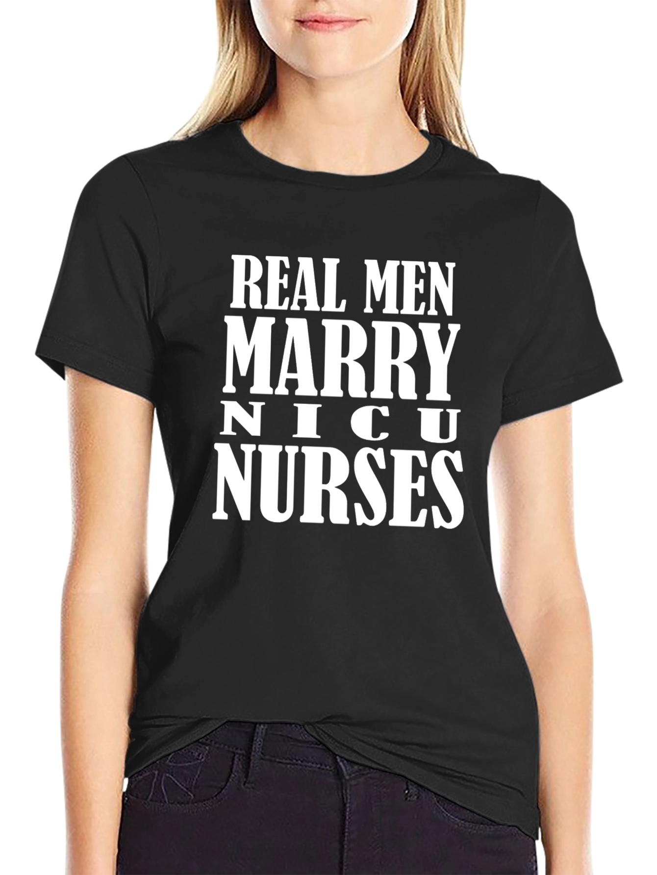 Real Men Marry NICU Nurses Graphic Tee