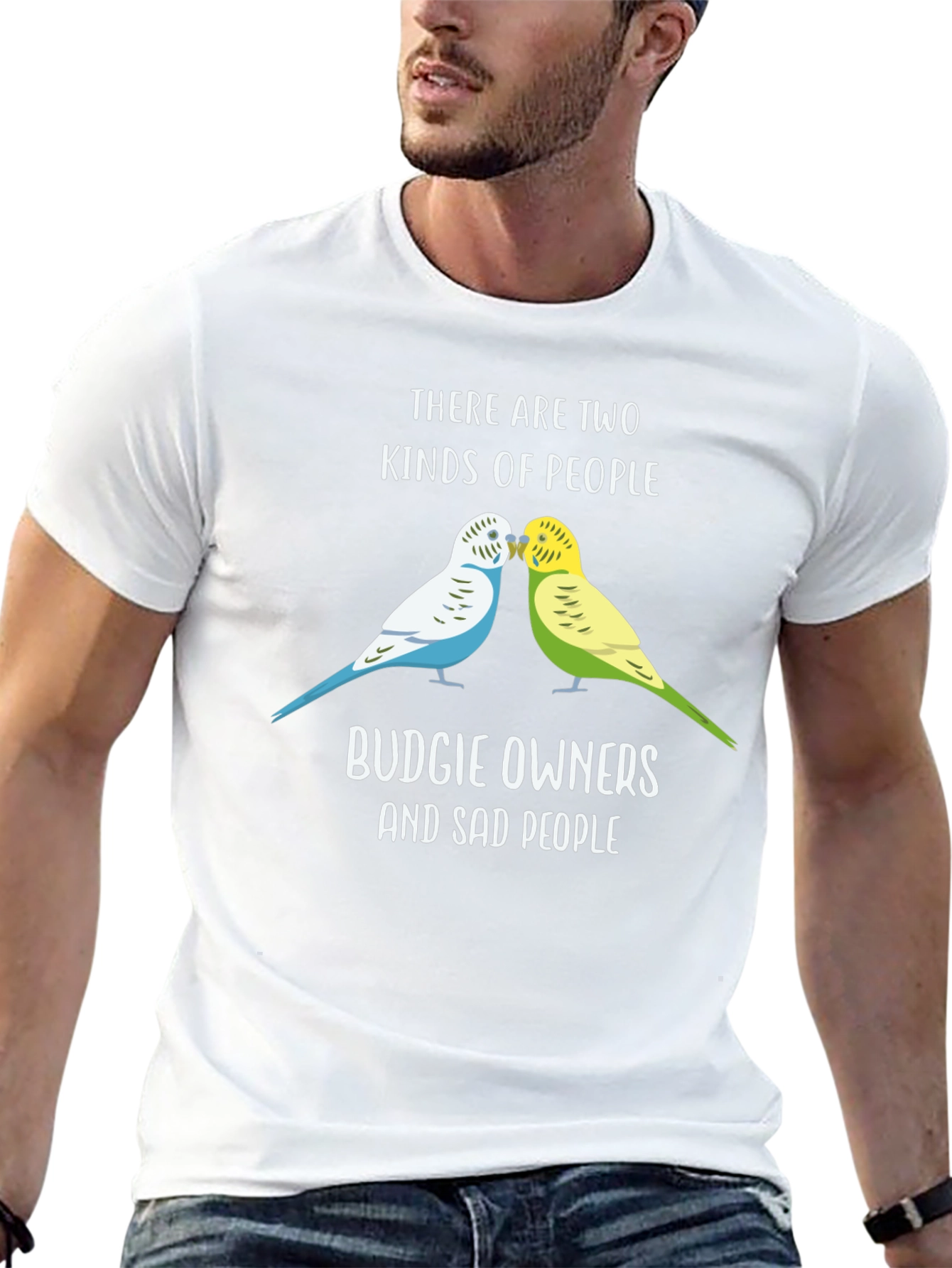 Budgie Owners T-Shirt: Two Kinds of People Funny Tee