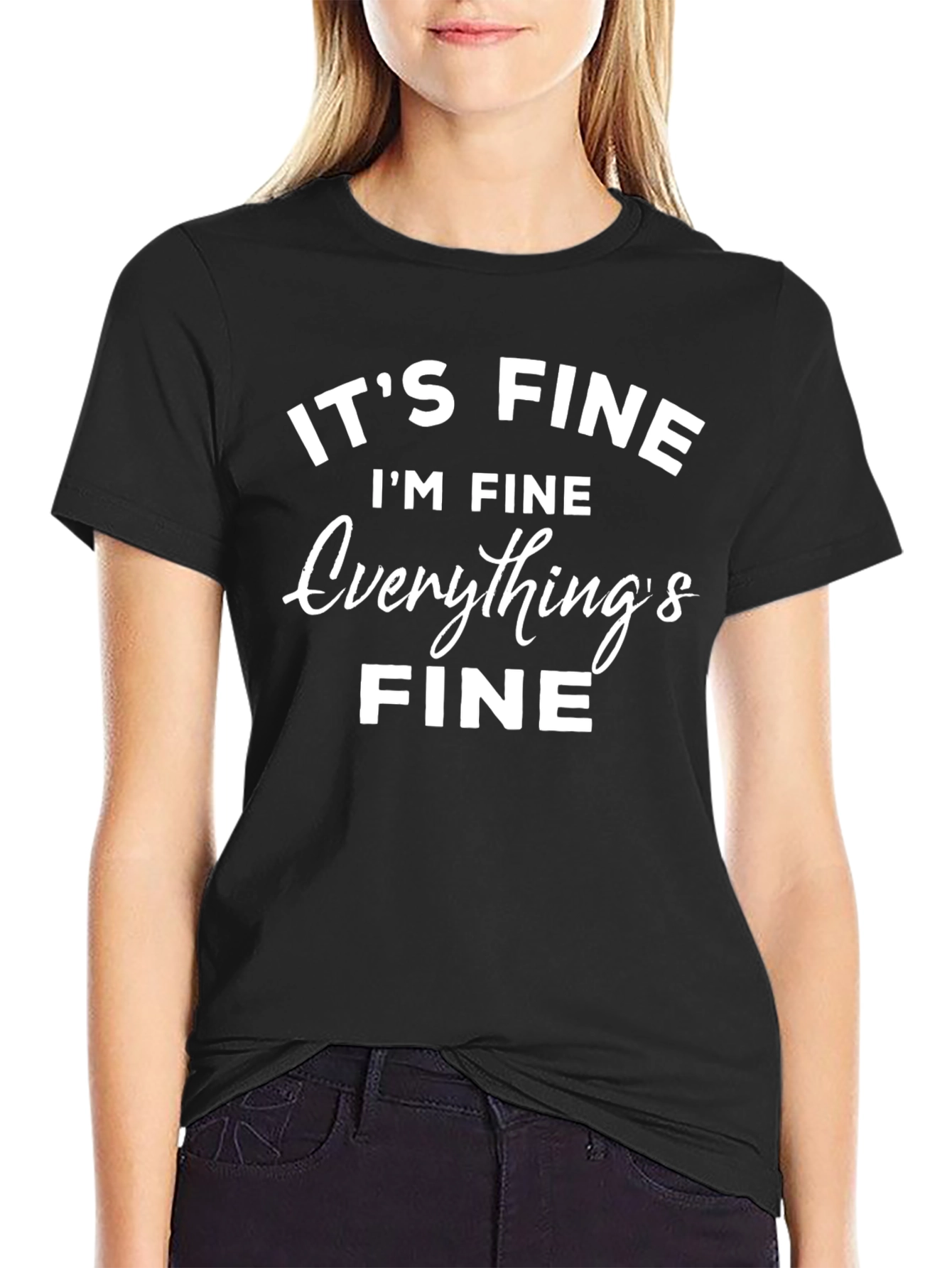 Its Fine T-Shirt Funny Sarcastic Graphic Tee