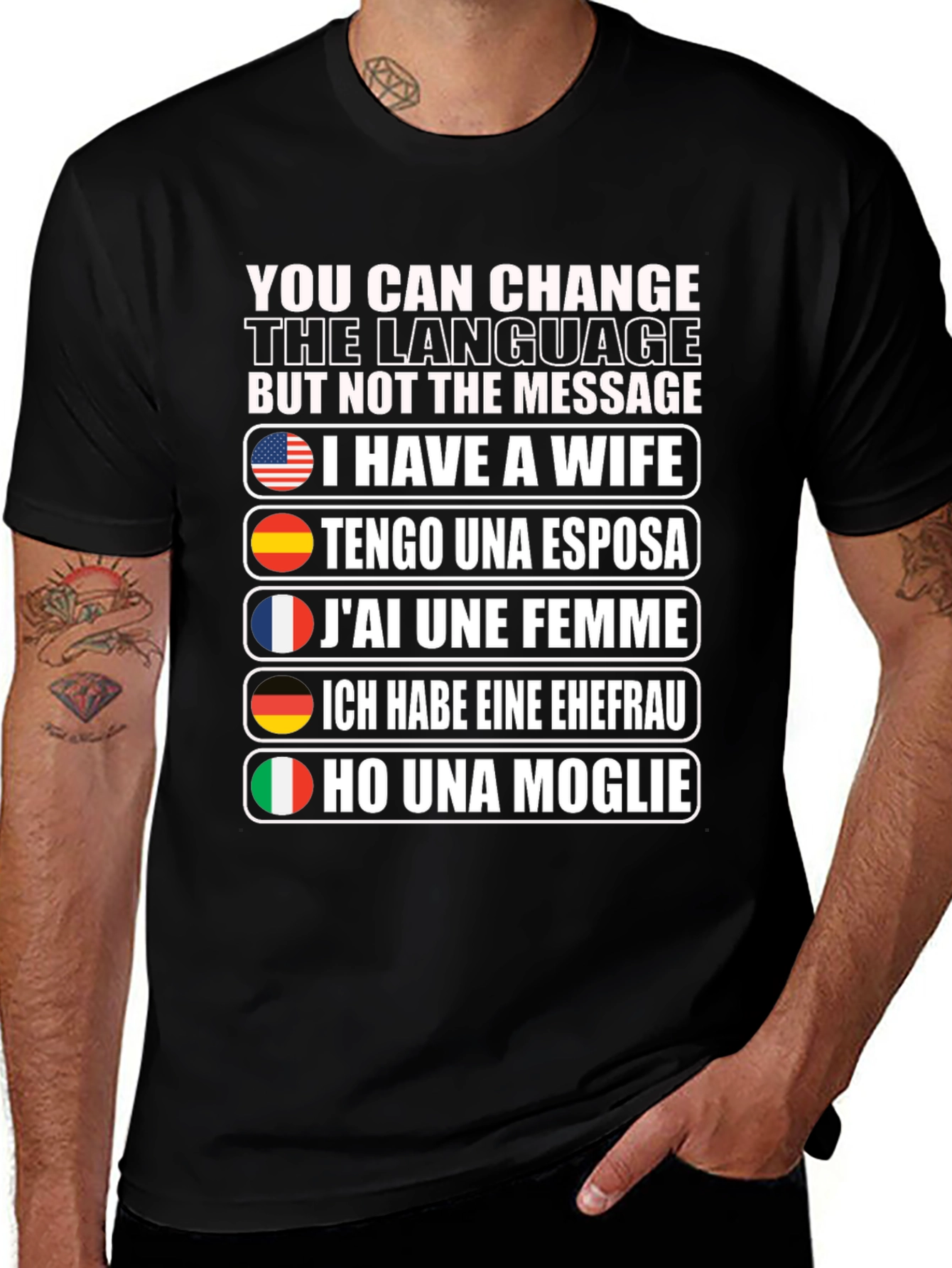 Multilingual I Have a Wife Graphic T-Shirt