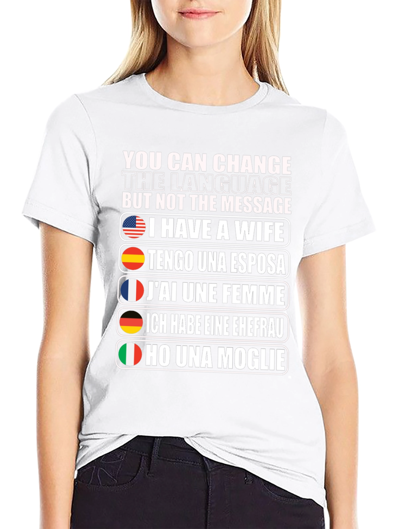 Multilingual I Have a Wife Graphic T-Shirt