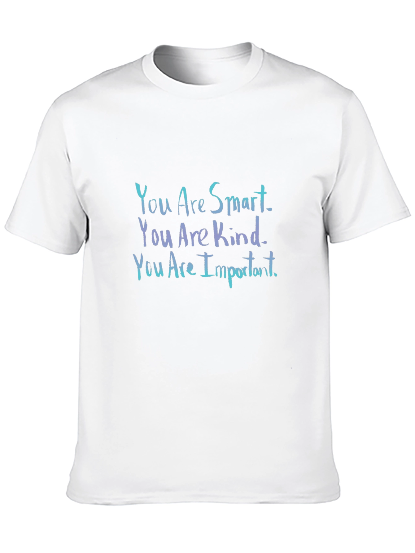 Inspirational Black T-Shirt: You Are Smart Kind Important