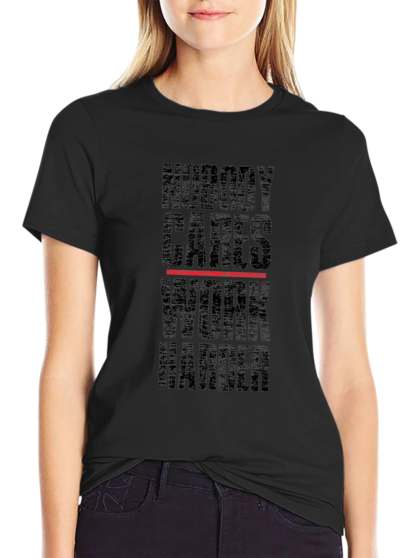 Motivational Nobody Cares Work Harder Black T-Shirt