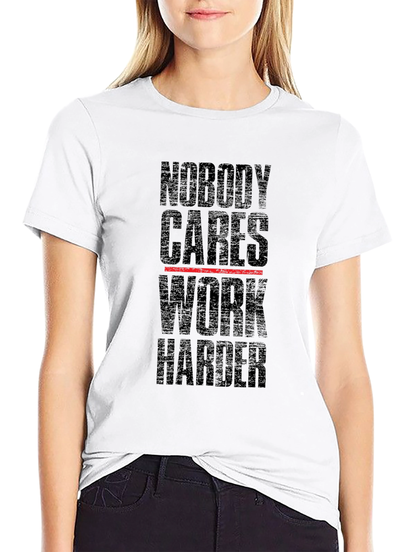 Motivational Nobody Cares Work Harder Black T-Shirt