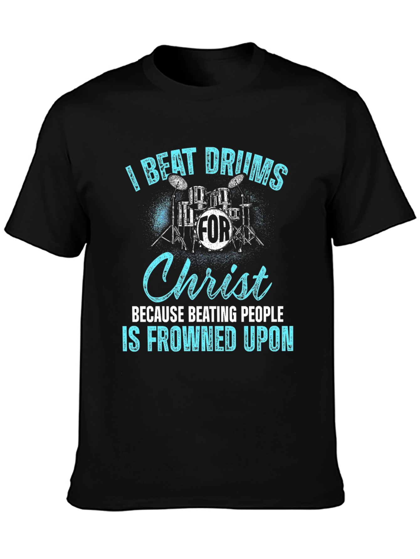 I Beat Drums For Christ T-Shirt