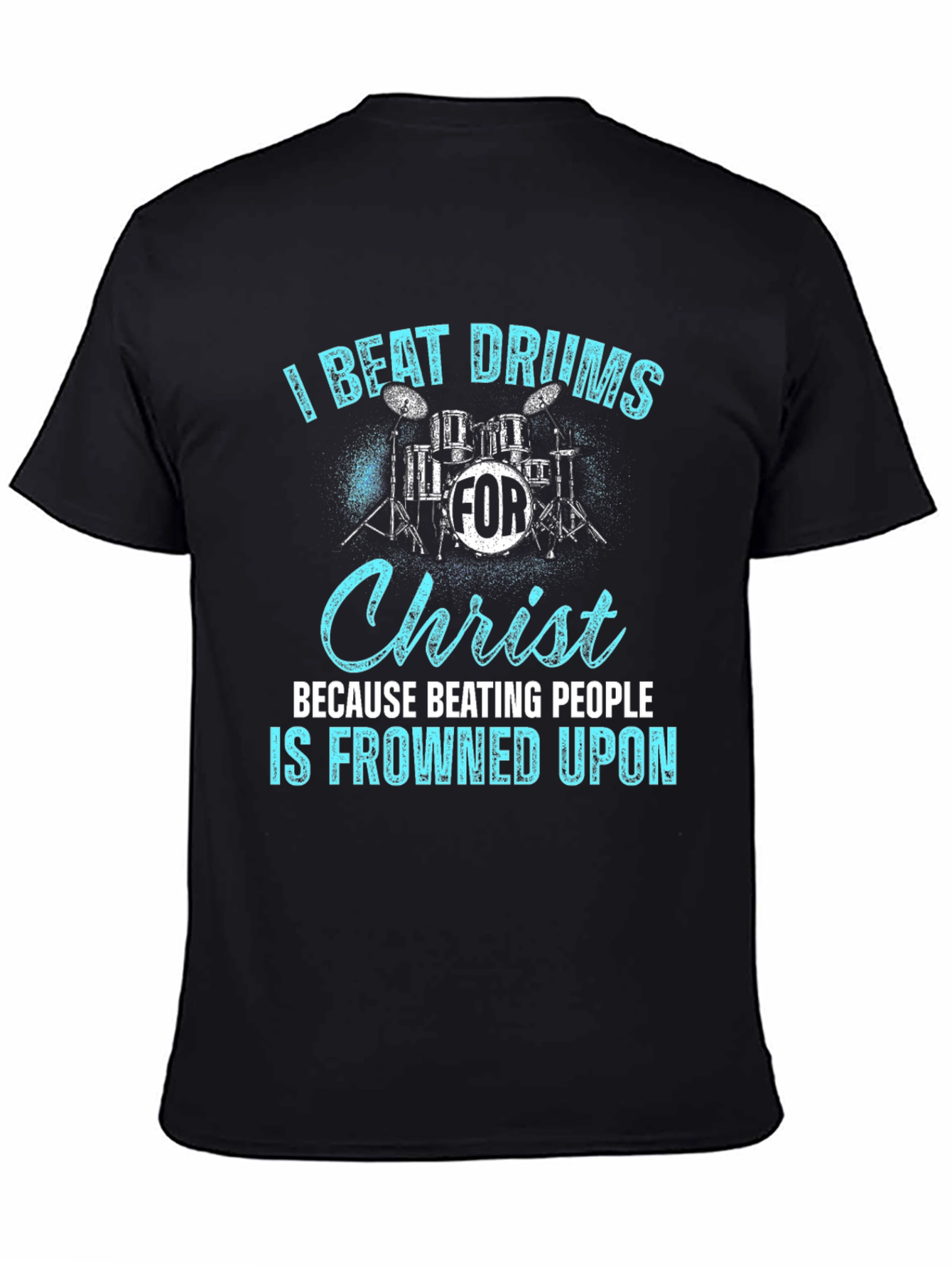 I Beat Drums For Christ T-Shirt
