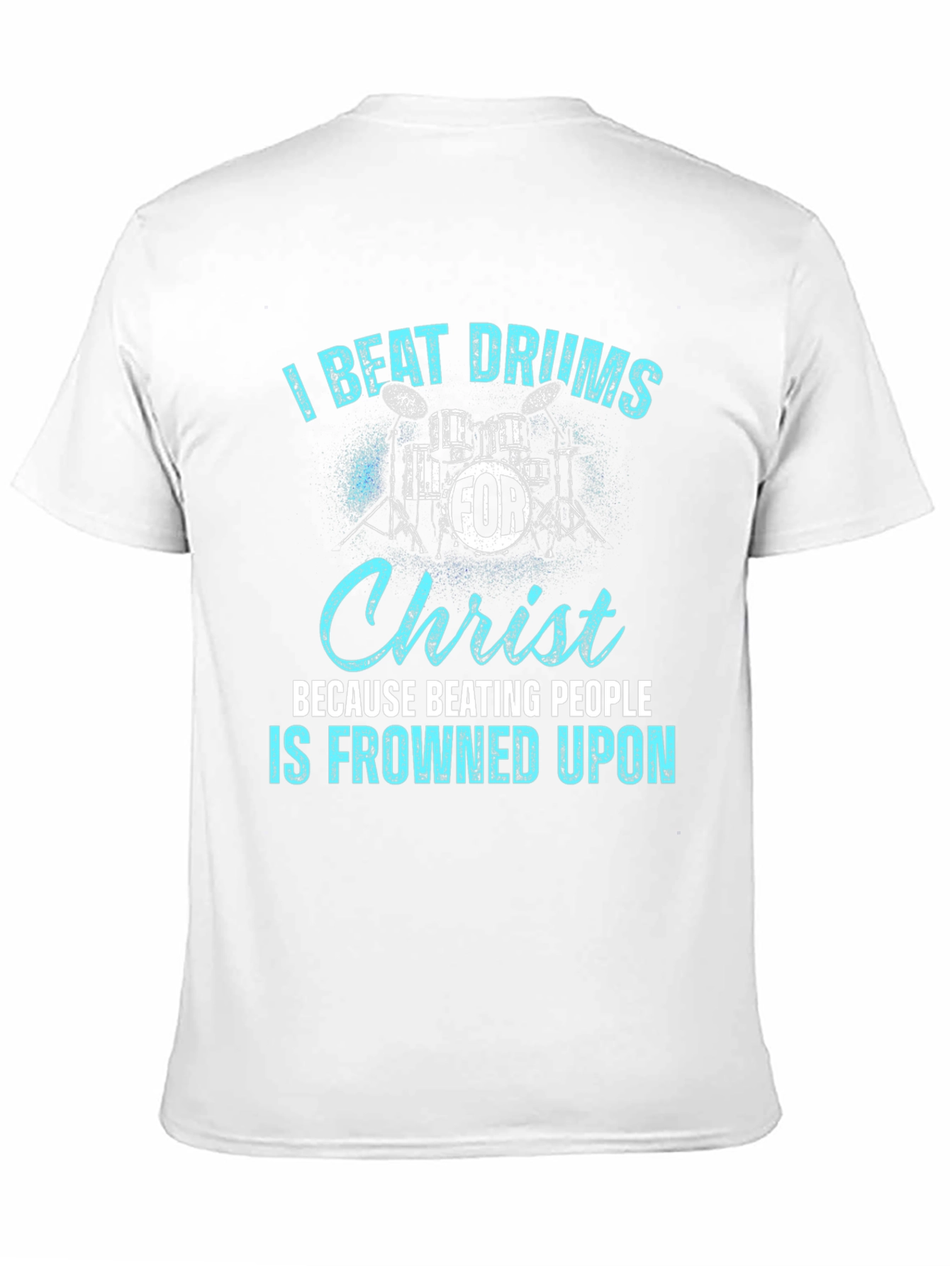 I Beat Drums For Christ T-Shirt