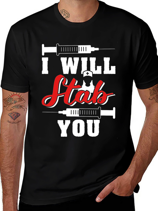 I Will Stab You Nurse T-Shirt - Funny Graphic Tee