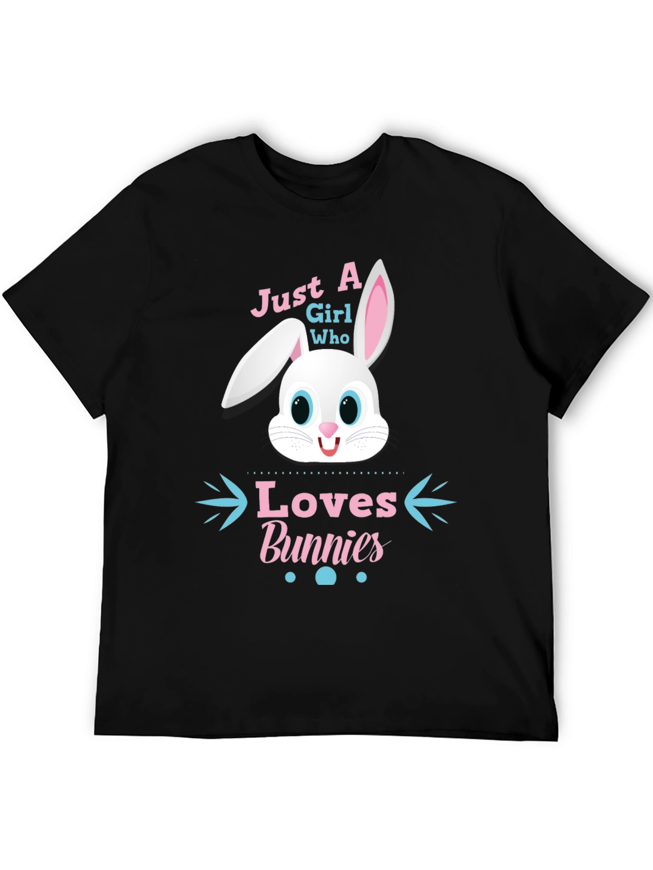 Just A Girl Who Loves Bunnies T-Shirt