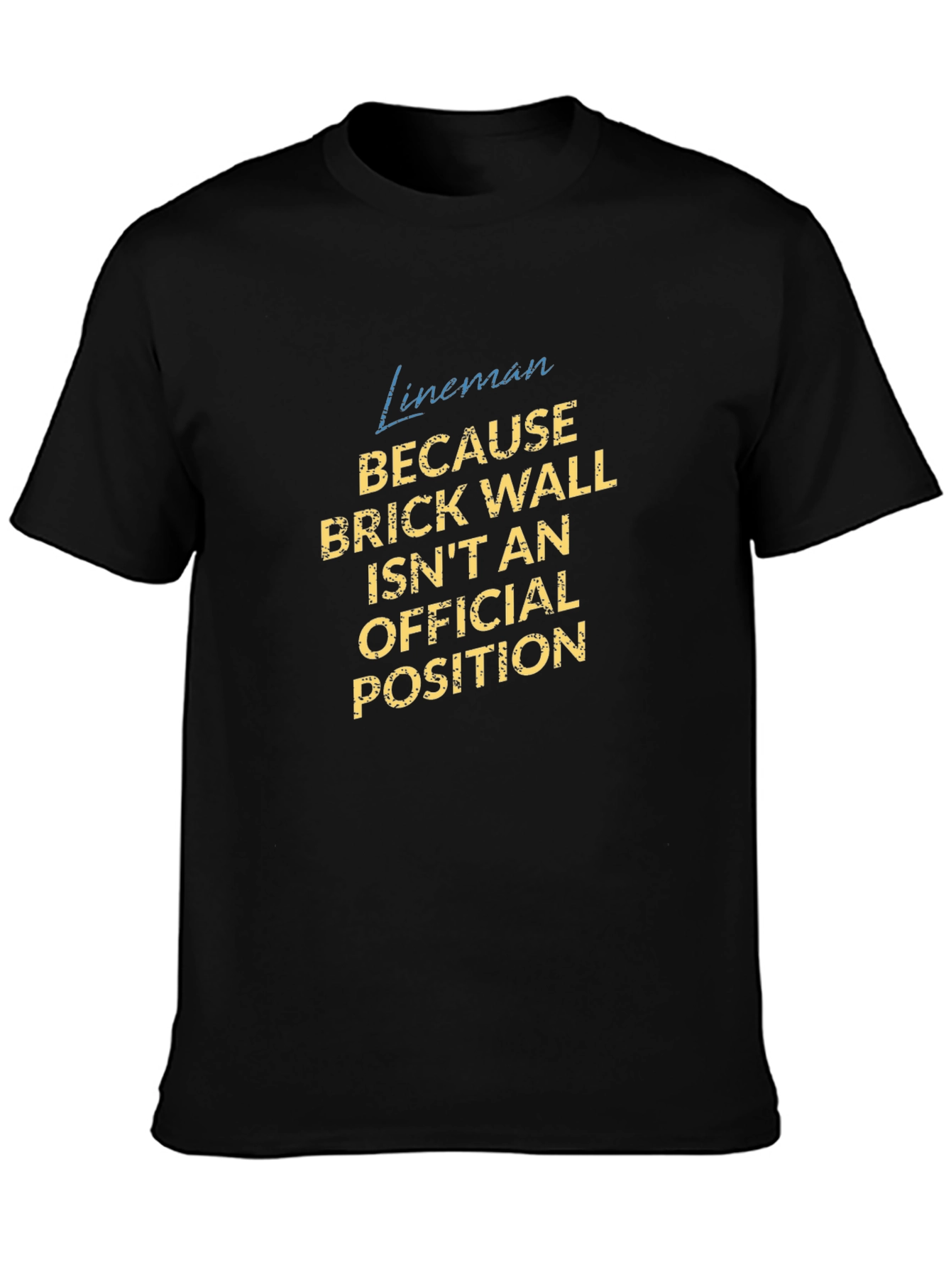 Lineman Brick Wall Funny Football T-Shirt