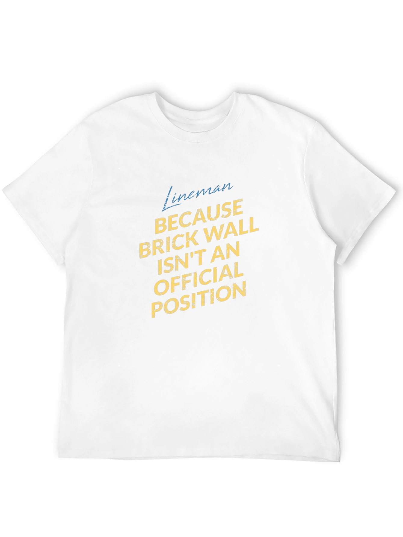 Lineman Brick Wall Funny Football T-Shirt