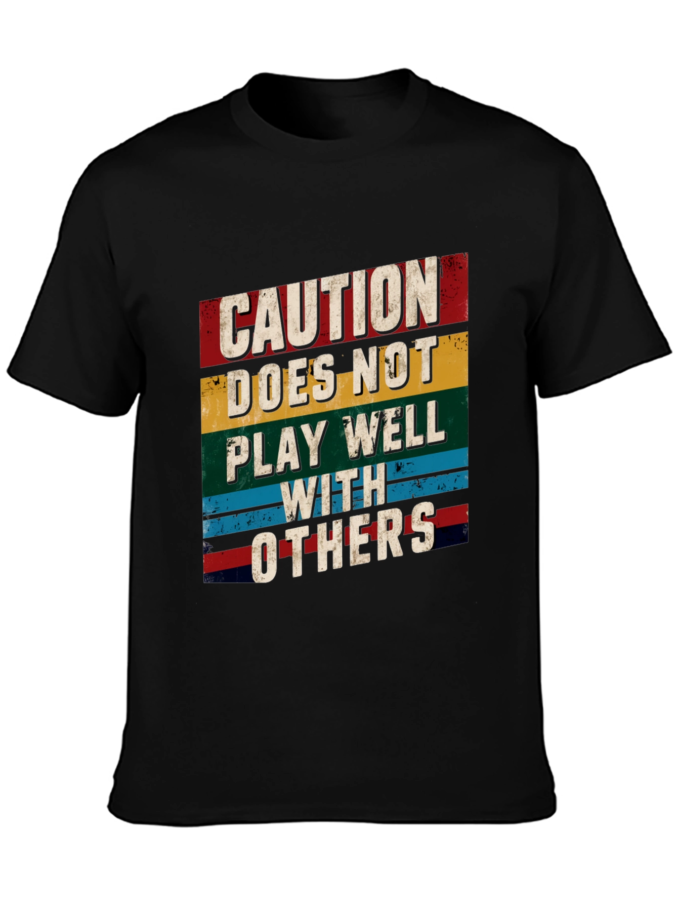 Caution T-Shirt - Doesnt Play Well With Others