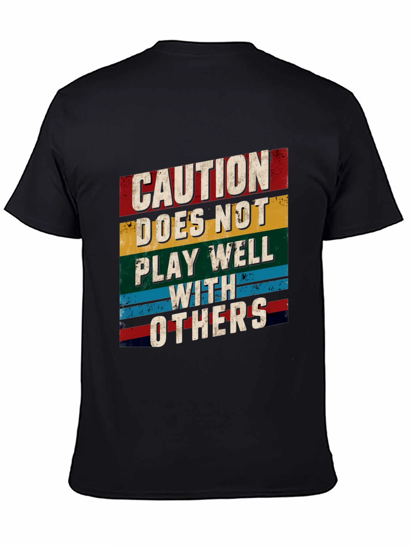 Caution T-Shirt - Doesnt Play Well With Others
