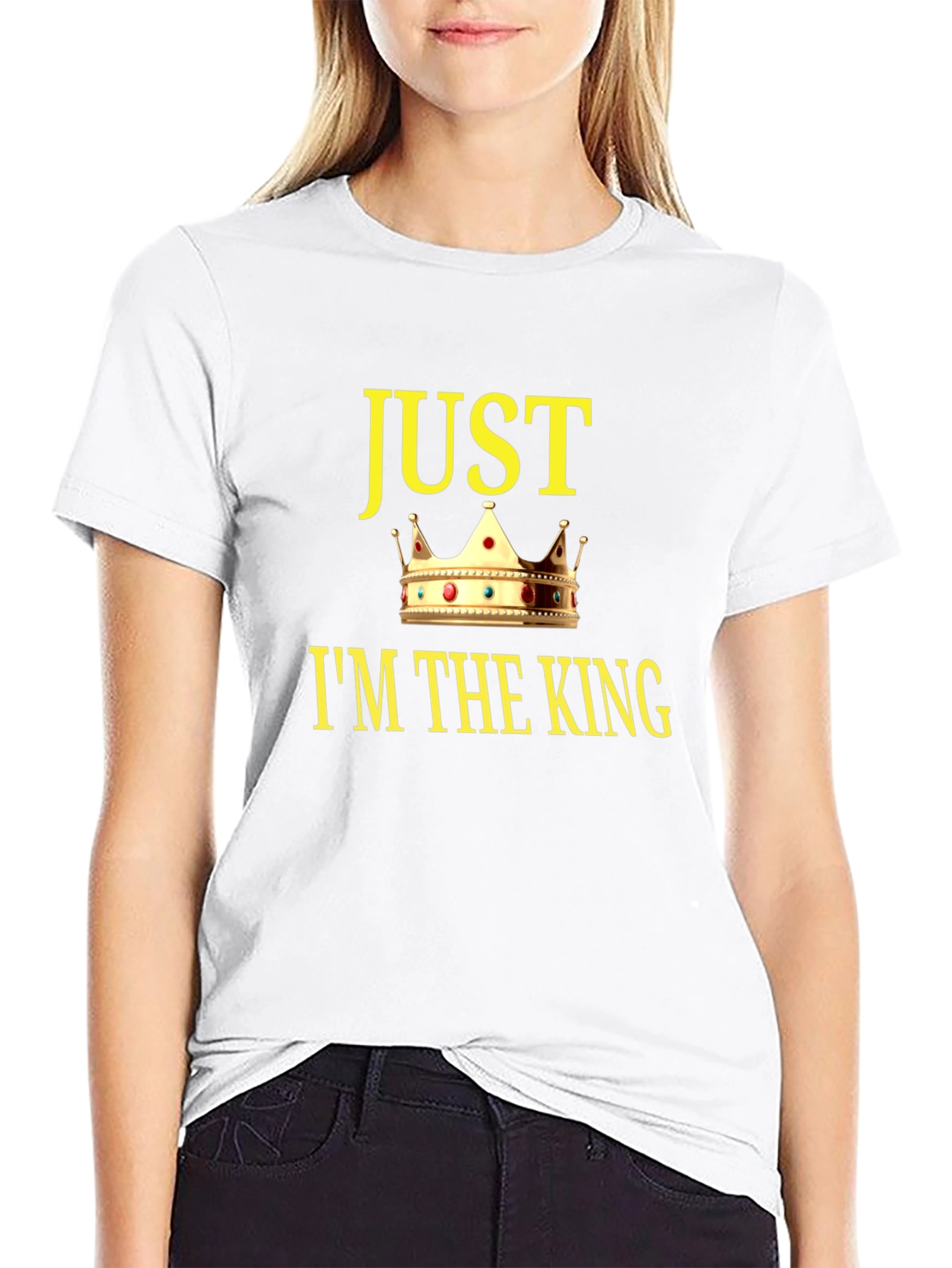 Just Im The King Graphic T-Shirt