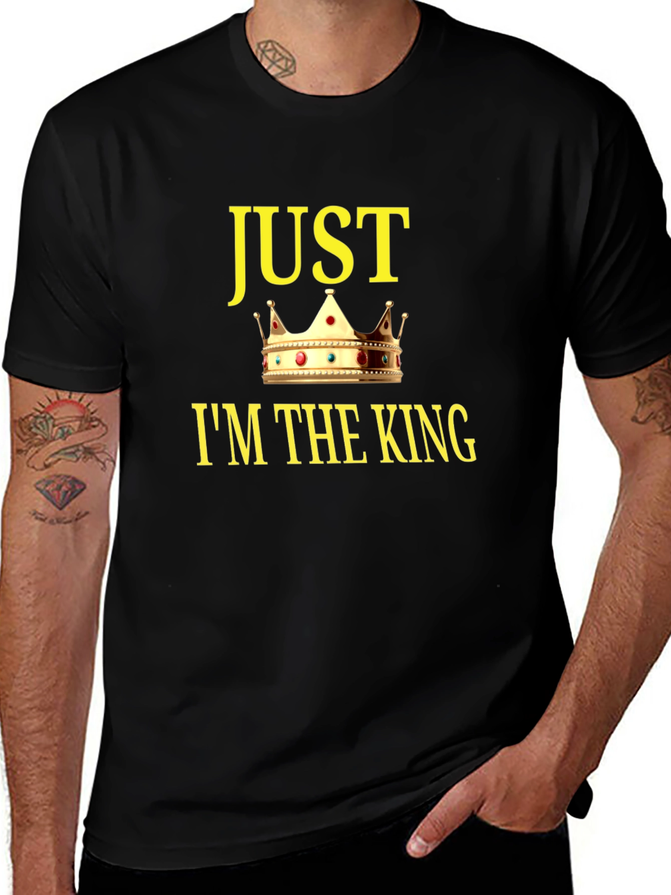 Just Im The King Graphic T-Shirt