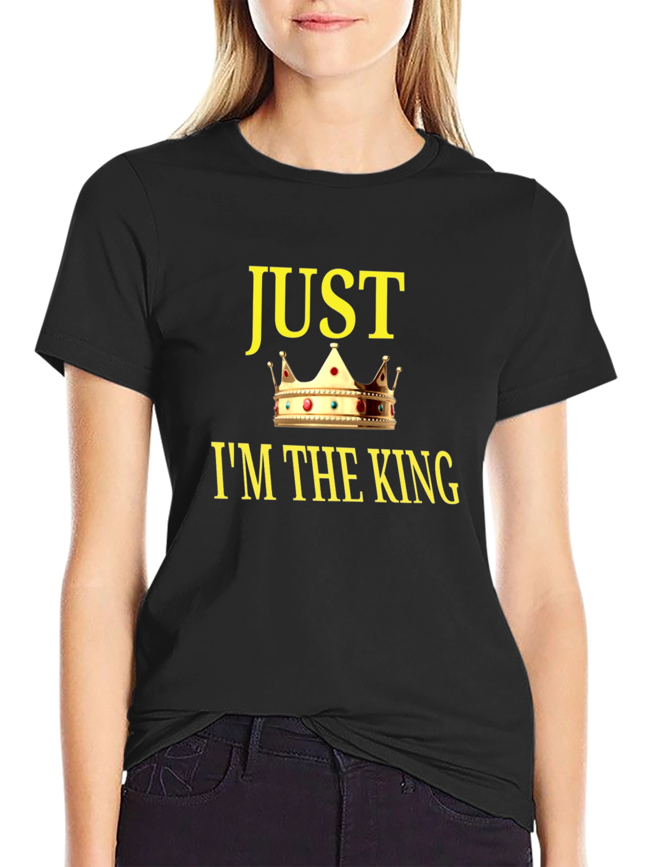 Just Im The King Graphic T-Shirt