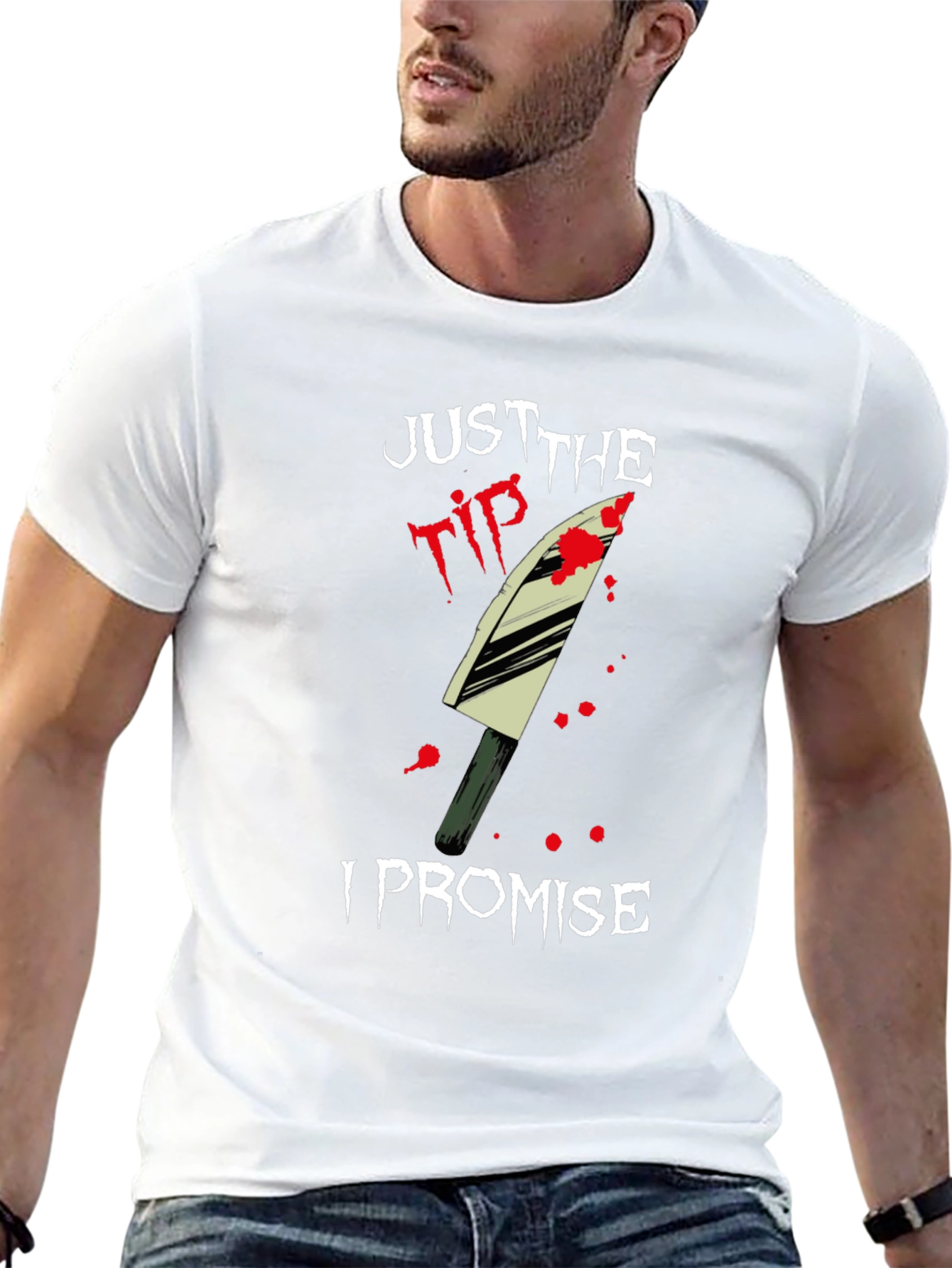 Just the Tip I Promise T-Shirt