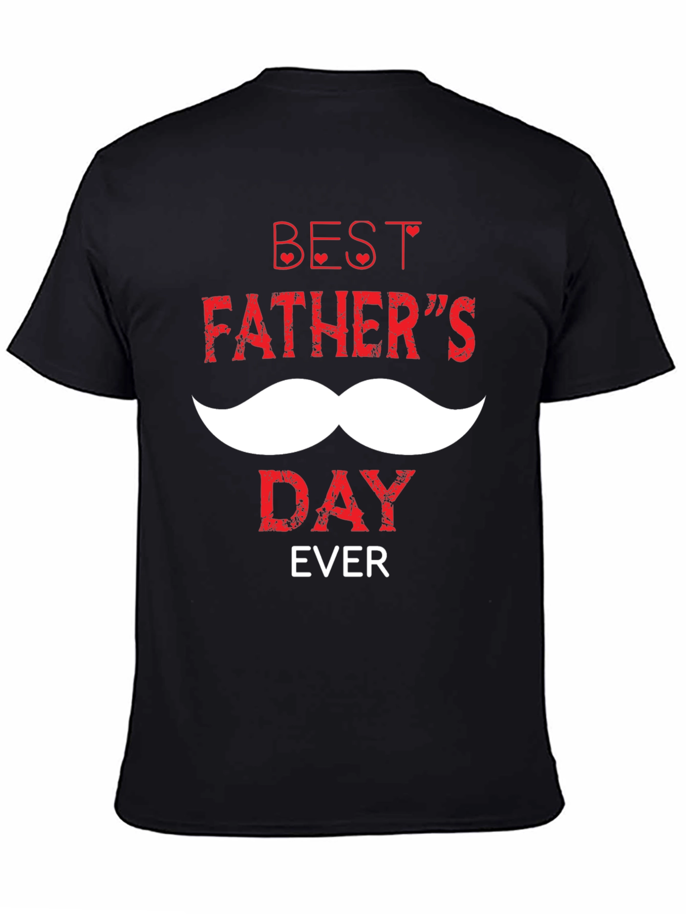 Best Fathers Day Ever T-Shirt - Black