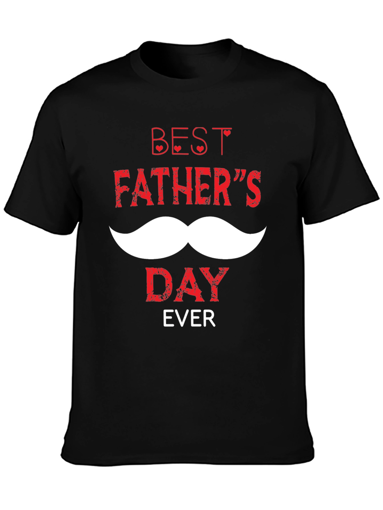 Best Fathers Day Ever T-Shirt - Black